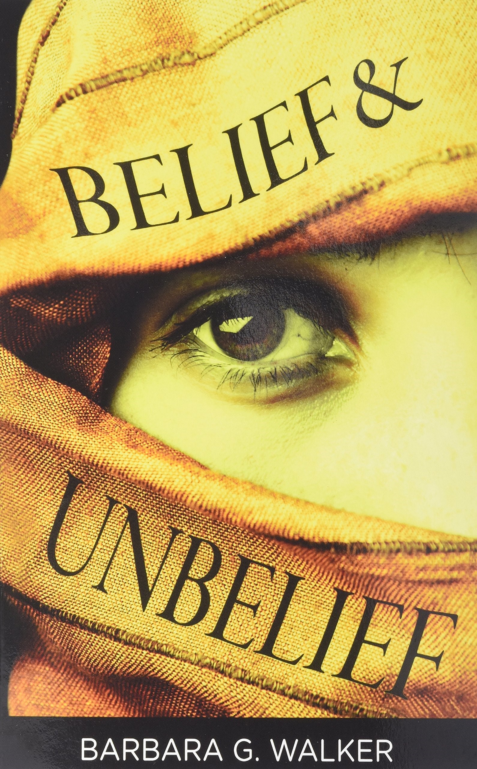 Image for Belief and Unbelief :  22 Feminist Essays