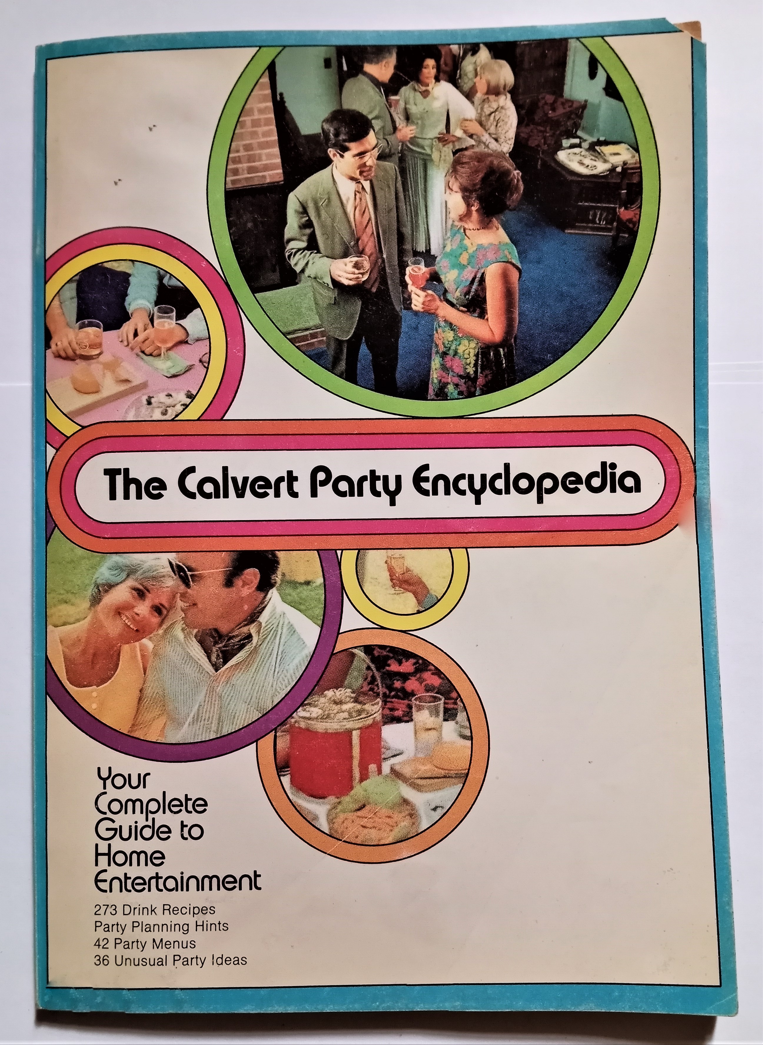 Image for Calvert Party Encyclopedia, the :  Your Complete Guide to Home Entertaiment