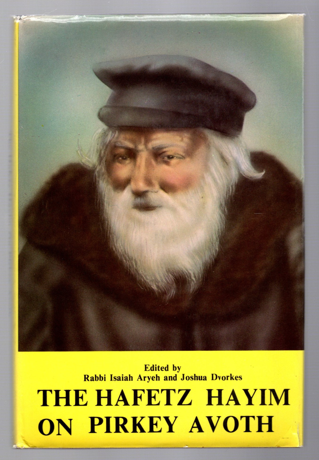 Image for Hafetz Hayim on Pirkey Avoth, the :  Thoughts, Interpretations, Explanations on the Ethics of the Fathers