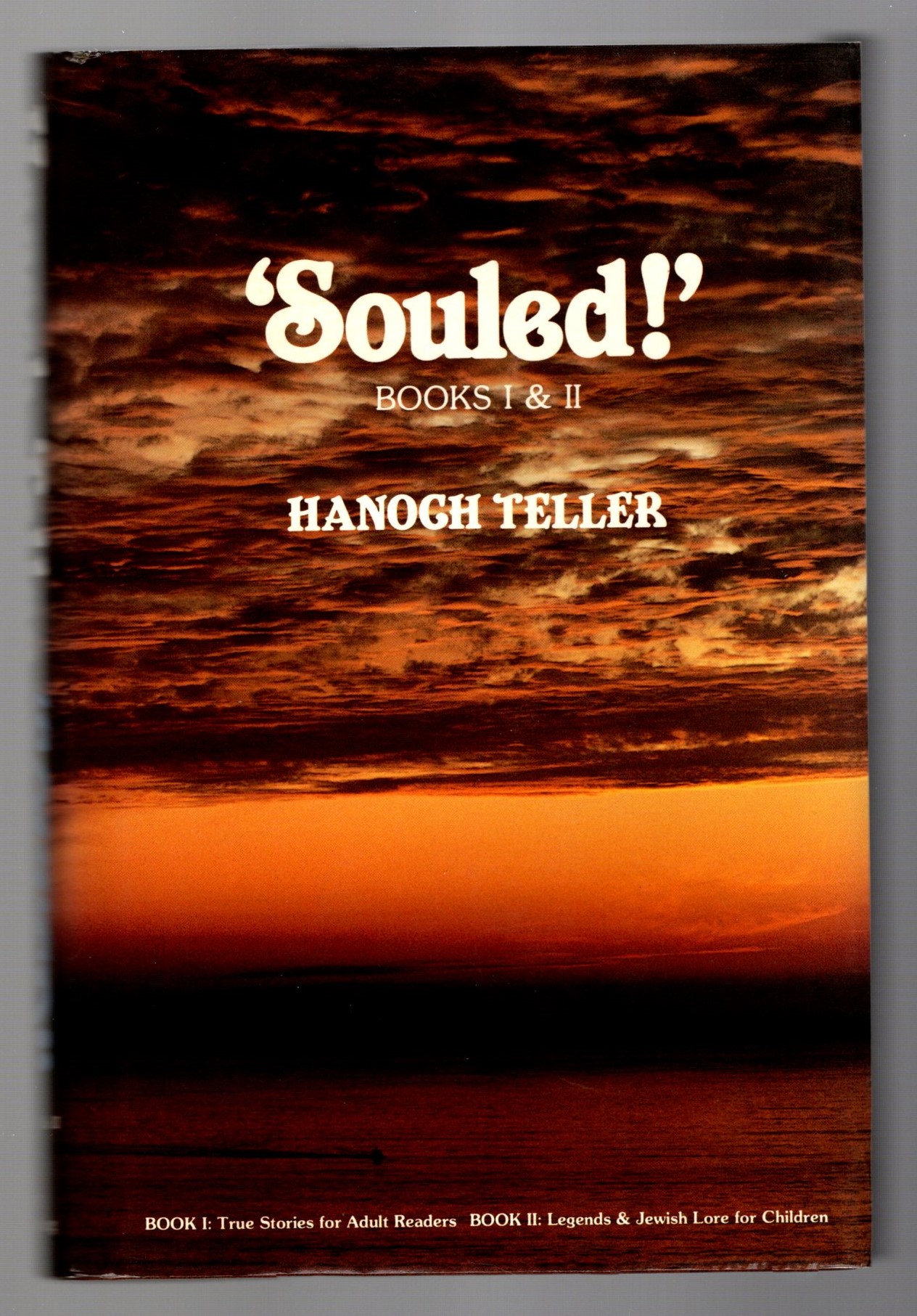 Image for Souled ! :  Stories of Striving and Yearning, Books 1 and 2 (Signed)