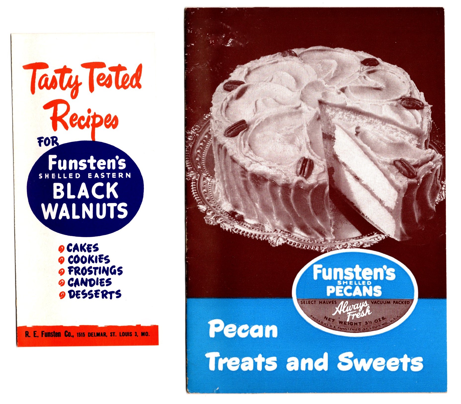 Image for Tasty Tested Recipes for Funsten's Shelled Eastern Black Walnuts :  Cakes, Cookies, Frostings, Candies, Desserts