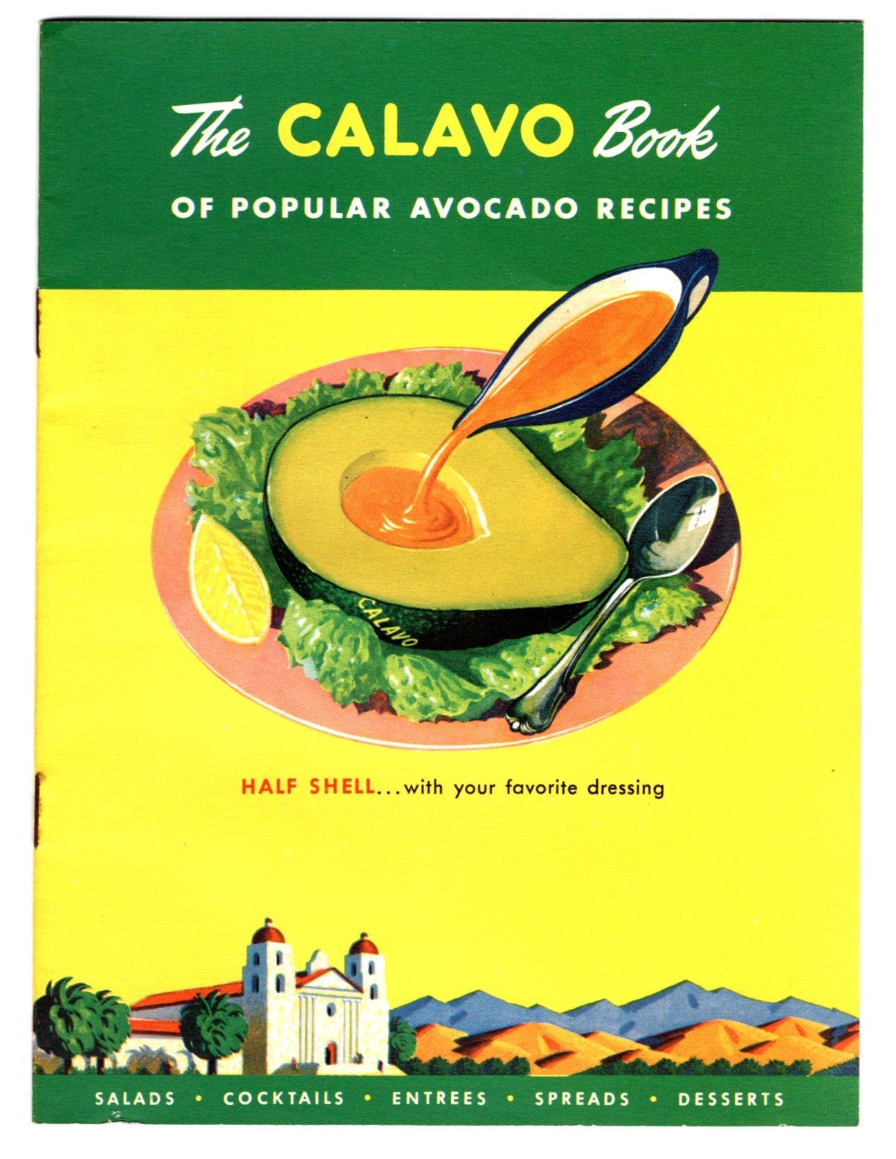 Image for Calavo Book of Popular Avocado Recipes, the :  Salads, Cocktails, Entrees, Spreads, Desserts