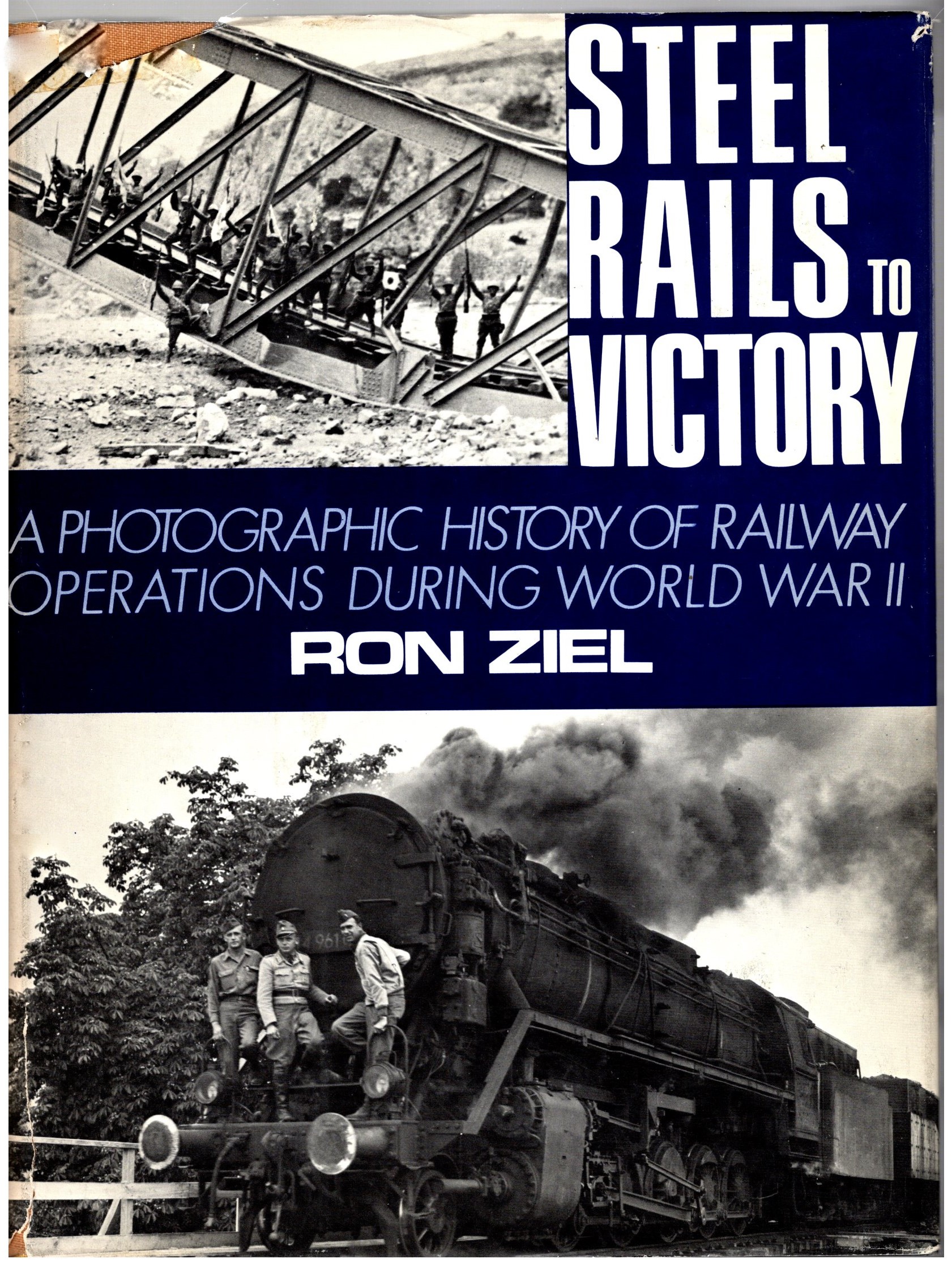 Image for Steel Rails to Victory :  A Photographic History of Railway Operations During World War II