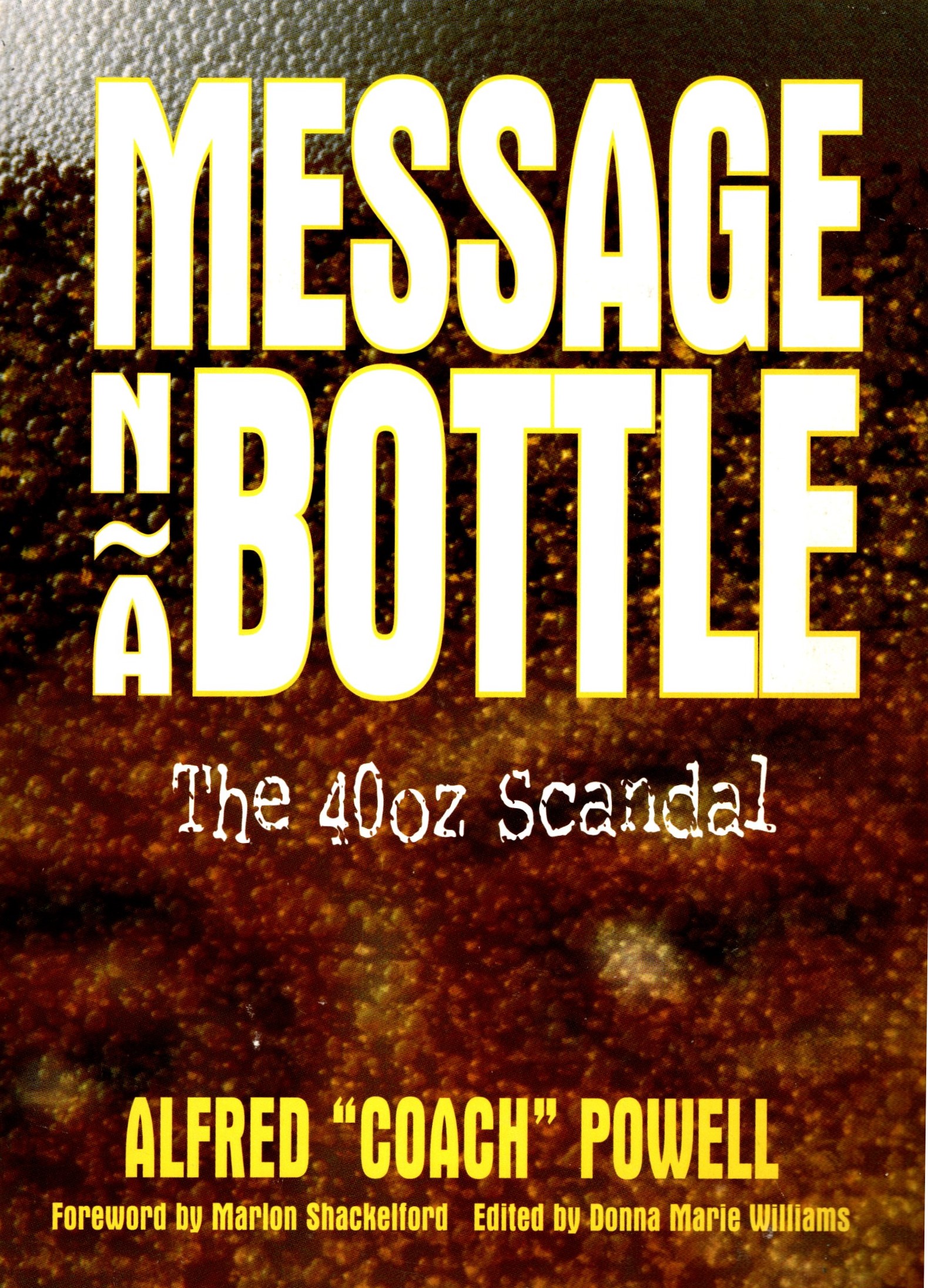 Image for Message 'n a Bottle :  The 40oz Scandal (Message in a Bottle) (Signed)