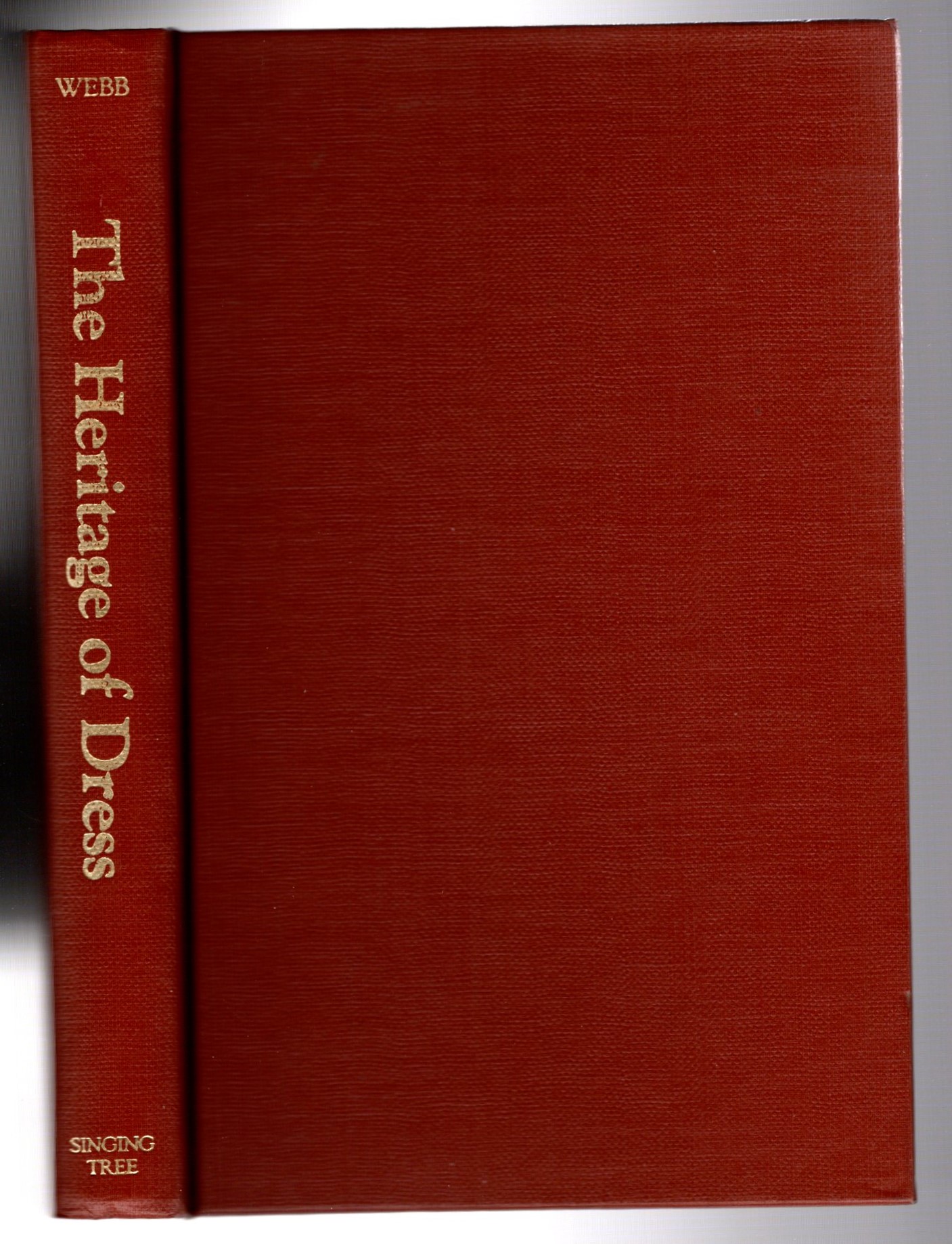 Image for Heritage of Dress, the :  Being Notes on the History and Evolution of Clothes