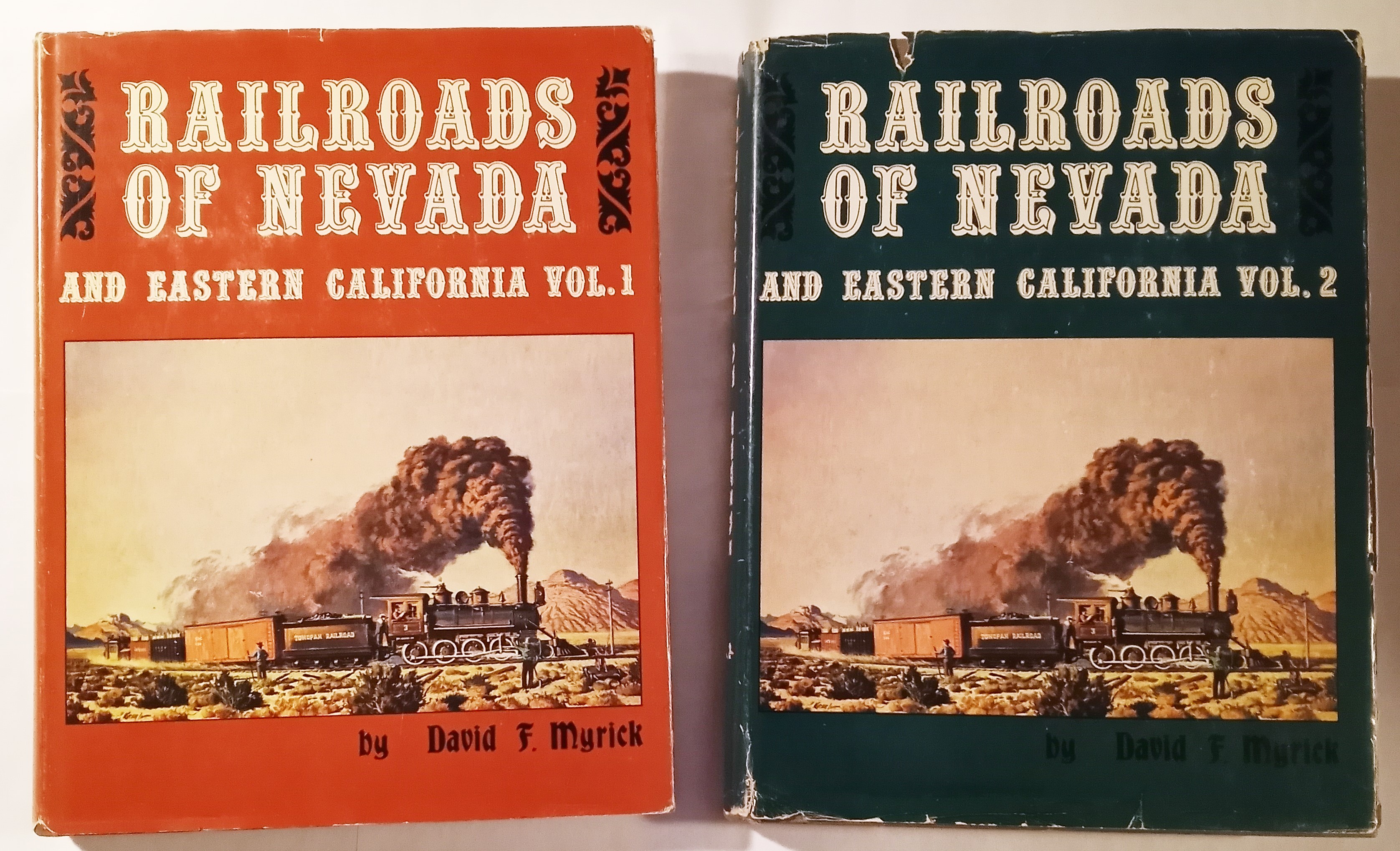 Image for Railroads of Nevada and Eastern California, Complete in 2 Volumes : Volume 1 Northern Roads ; Volume 2 Southern Roads