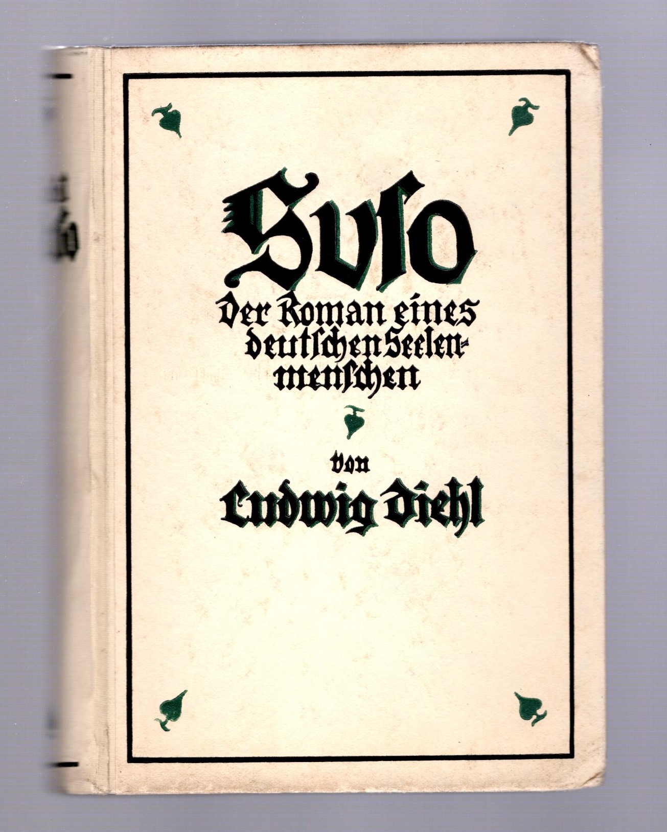 Image for Suso, der Roman eines Deutschen Seelenmenschen : Suso, the Novel of a German Soul Man