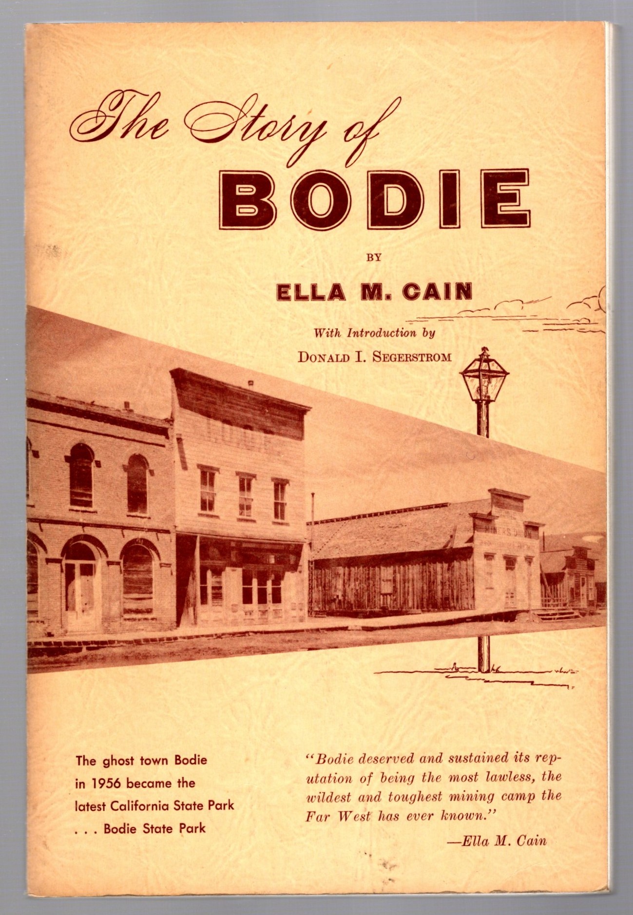 Image for Story of Bodie, the :  The Most Lawless, the Wildest and Toughest Mining Camp in California