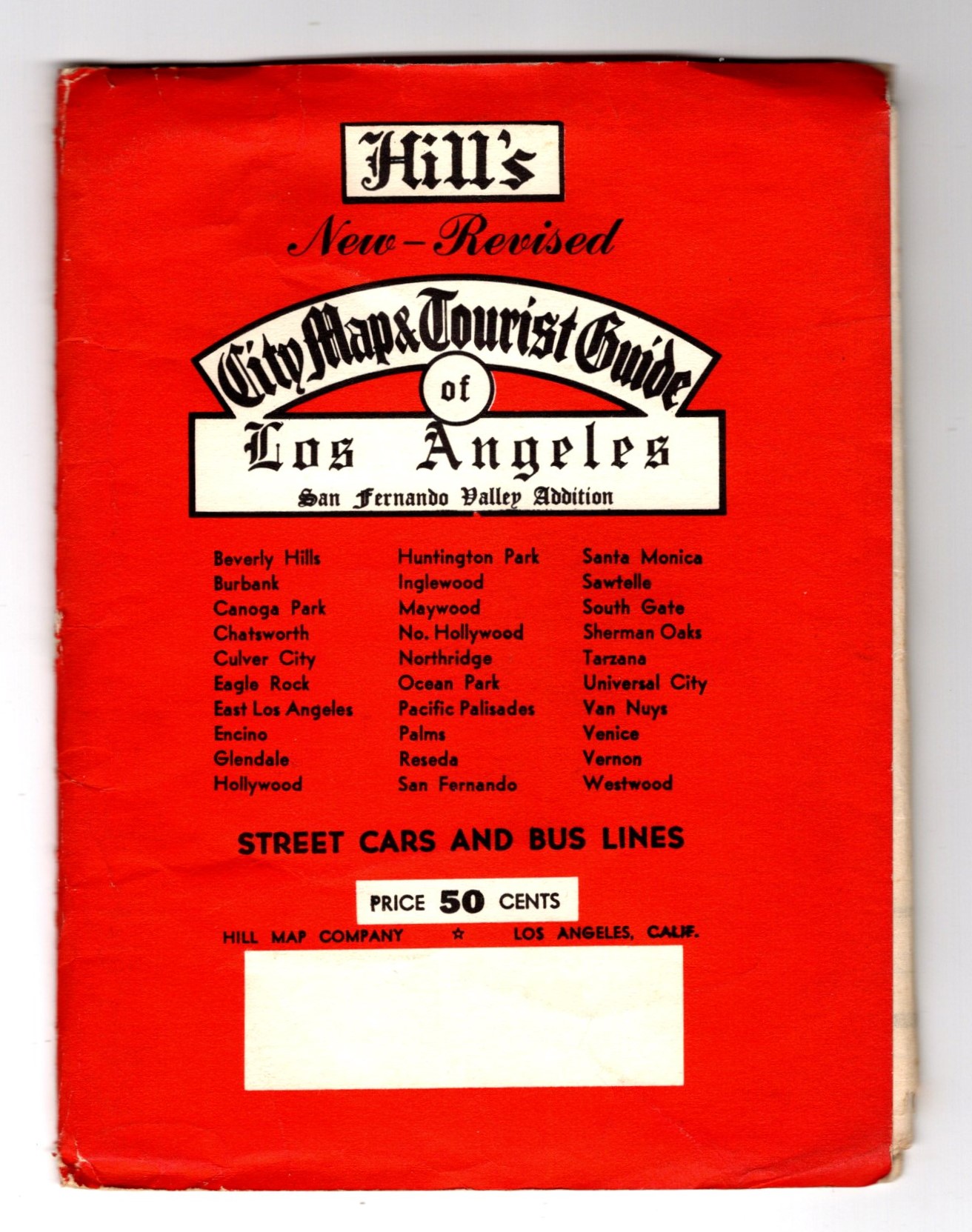Image for Hill's New Revised Tourist Map and Guide of Los Angeles and San Fernando Valley Addition :  Street Cars and Bus Lines