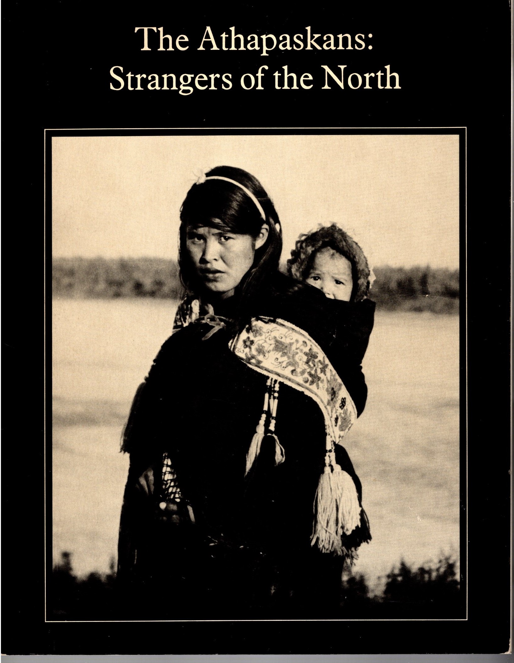 Image for Athapaskans, the : Strangers of the North