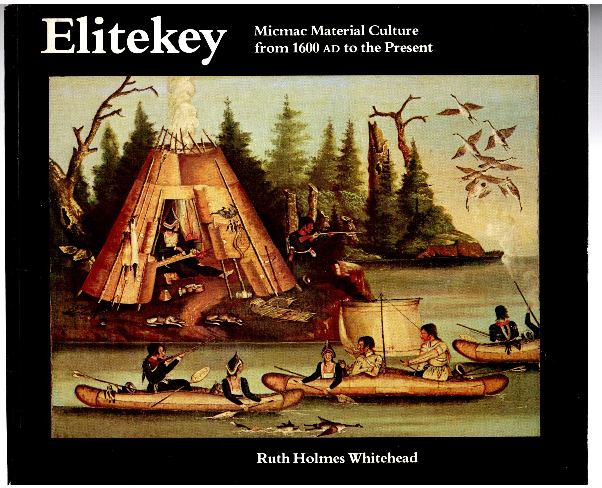Image for Elitekey :  Micmac Material Culture from 1600 AD to the Present