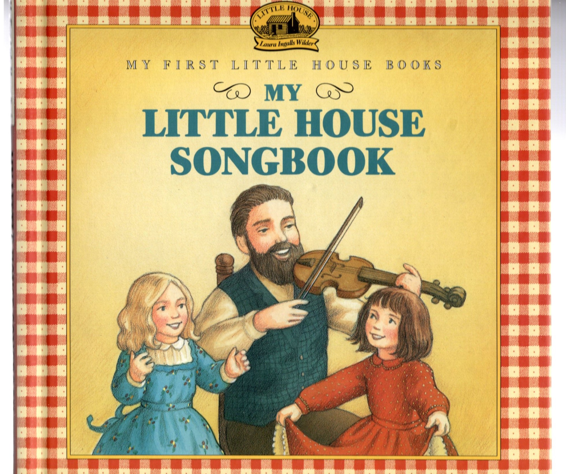 Image for My Little House Songbook :  Adapted from the Little House Books