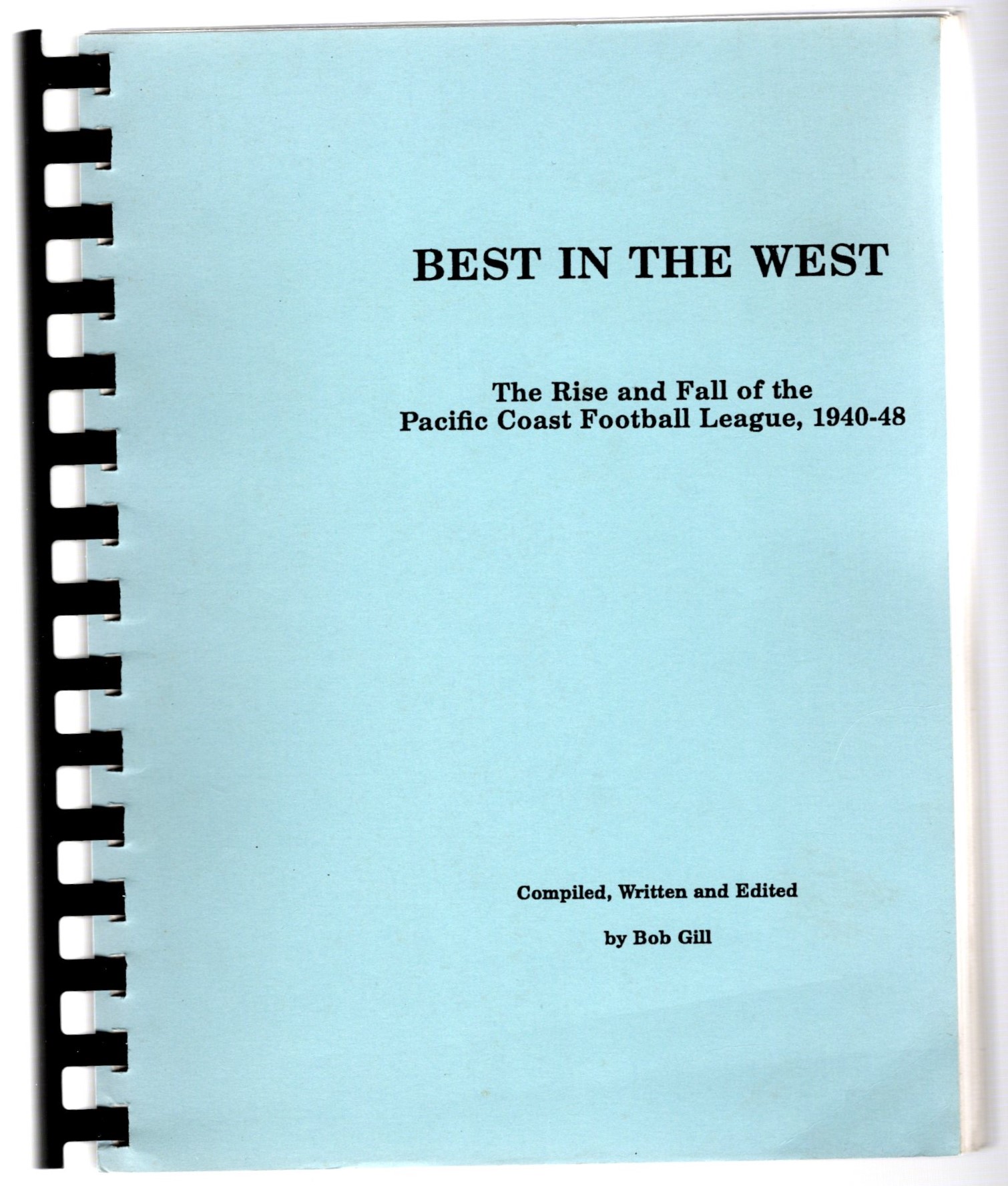 Image for Best in the West :  The Rise and Fall of the Pacific Coast Football League, 1940-1948
