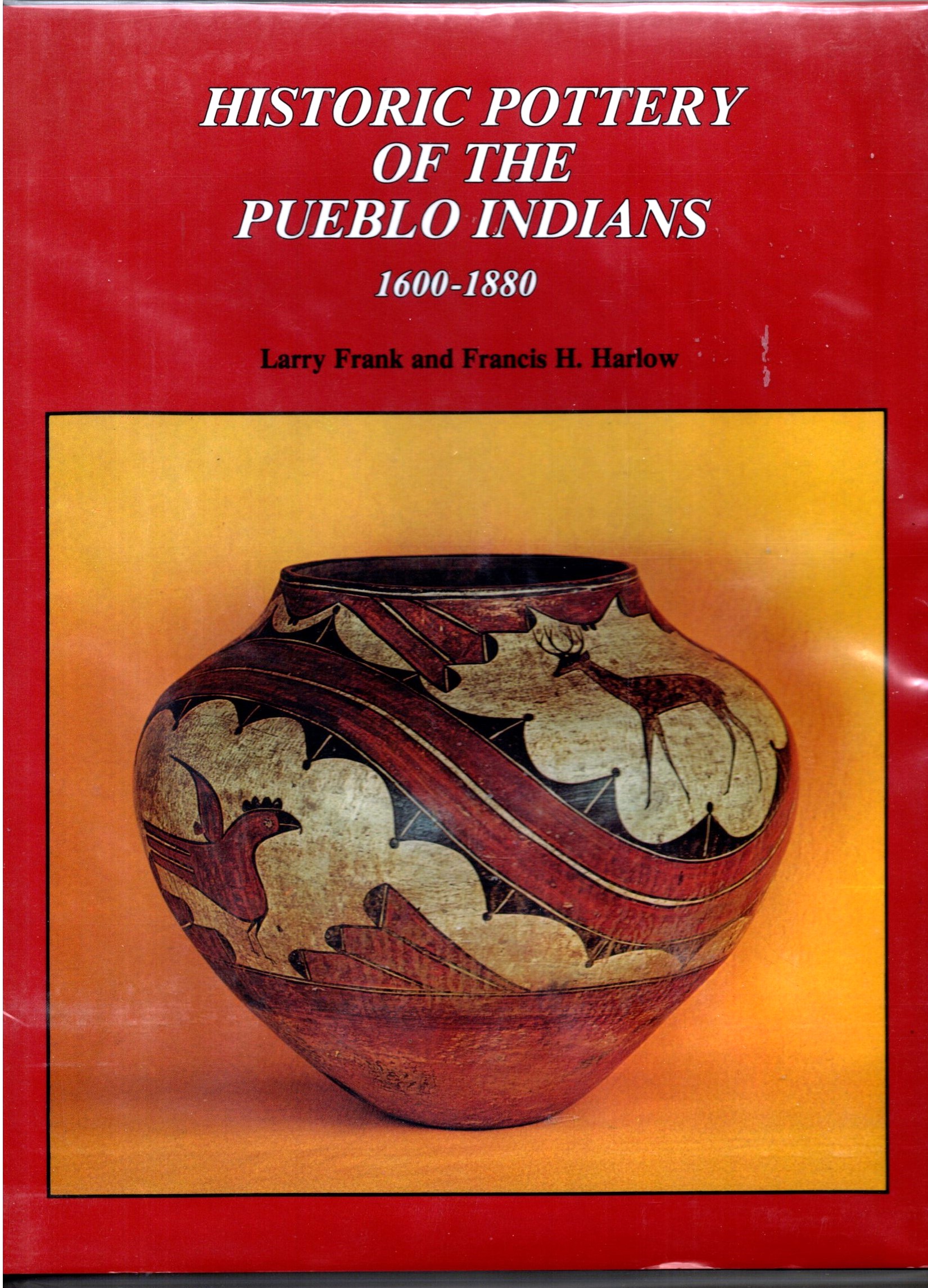 Historic Pottery of the Pueblo Indians : 1600-1880 (Signed)