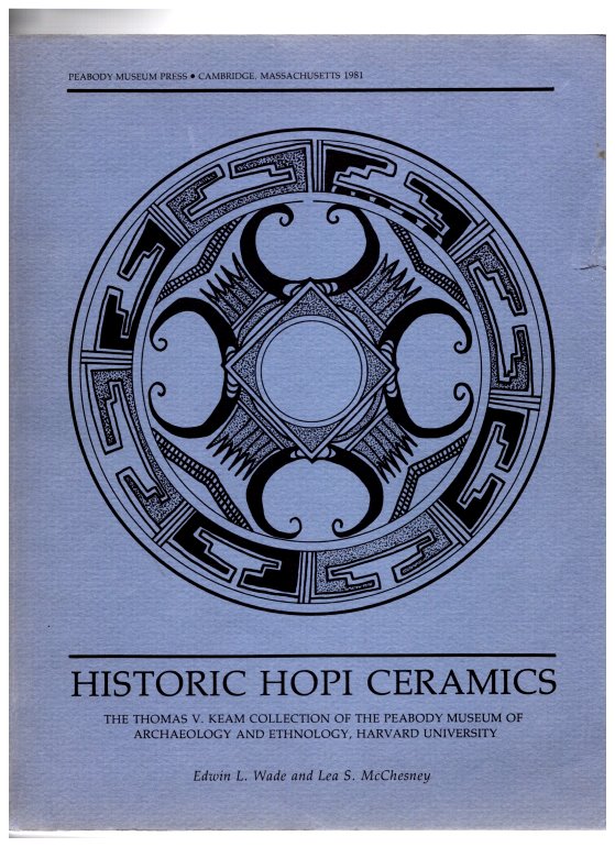 Image for Historic Hopi Ceramics :  The Thomas V. Keam Collection of the Peabody Museum of Archaeology and Ethnology, Harvard University