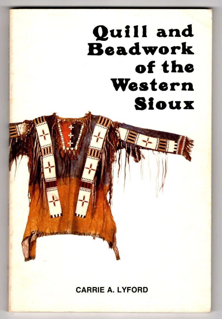 Image for Quill and Beadwork of the Western Sioux :  Illustrated with Photographs and Drawings