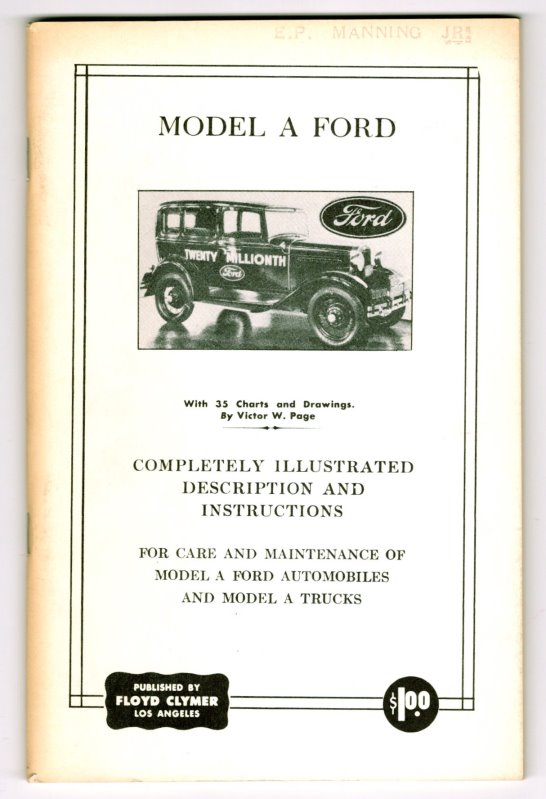 Model A Ford Completely Illustrated Description and Instructions for