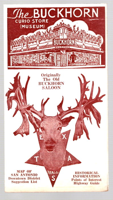 Buckhorn Curio Store and Museum, the : Originally the Old Buckhorn Saloon, the Place that Made San Antonio Famous
