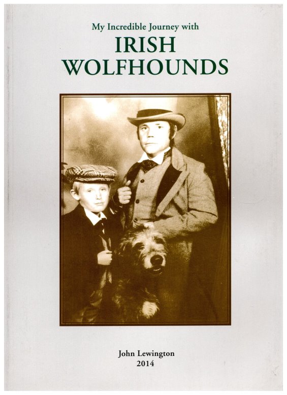 Image for My Incredible Journey with Irish Wolfhounds