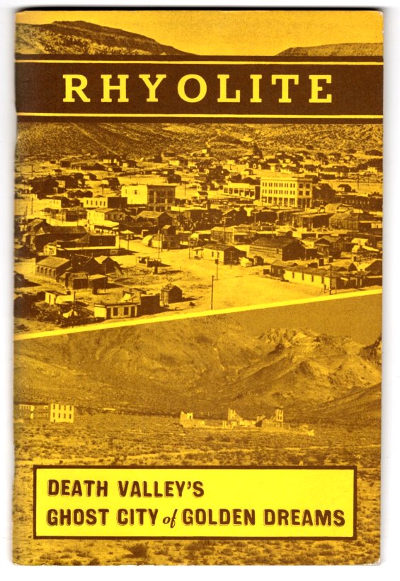 Image for Rhyolite :  Death Valley's Ghost City of Golden Dreams