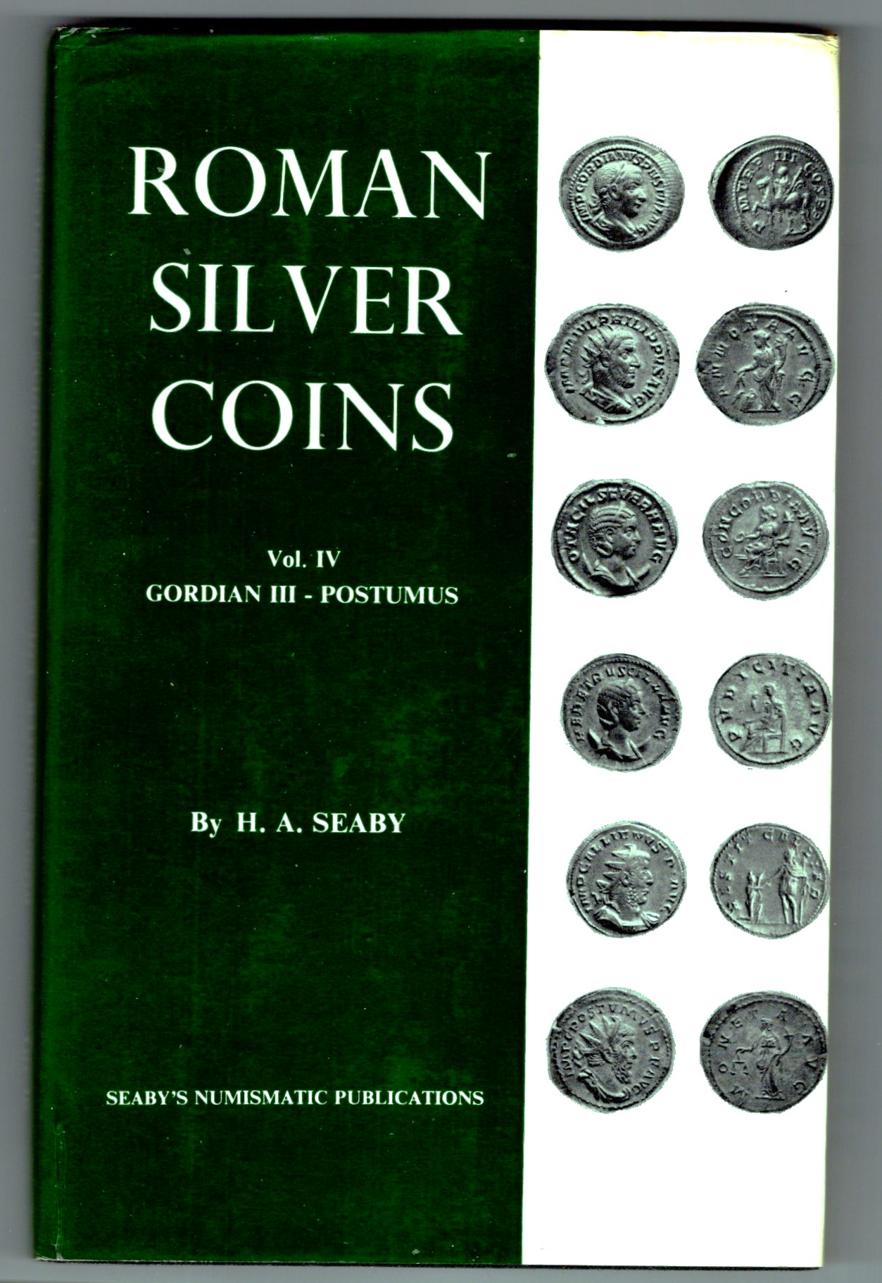Image for Roman Silver Coins, Volume 4 :  Gordian III to Postumus, Arranged According to Cohen, 1st Edition, 1971