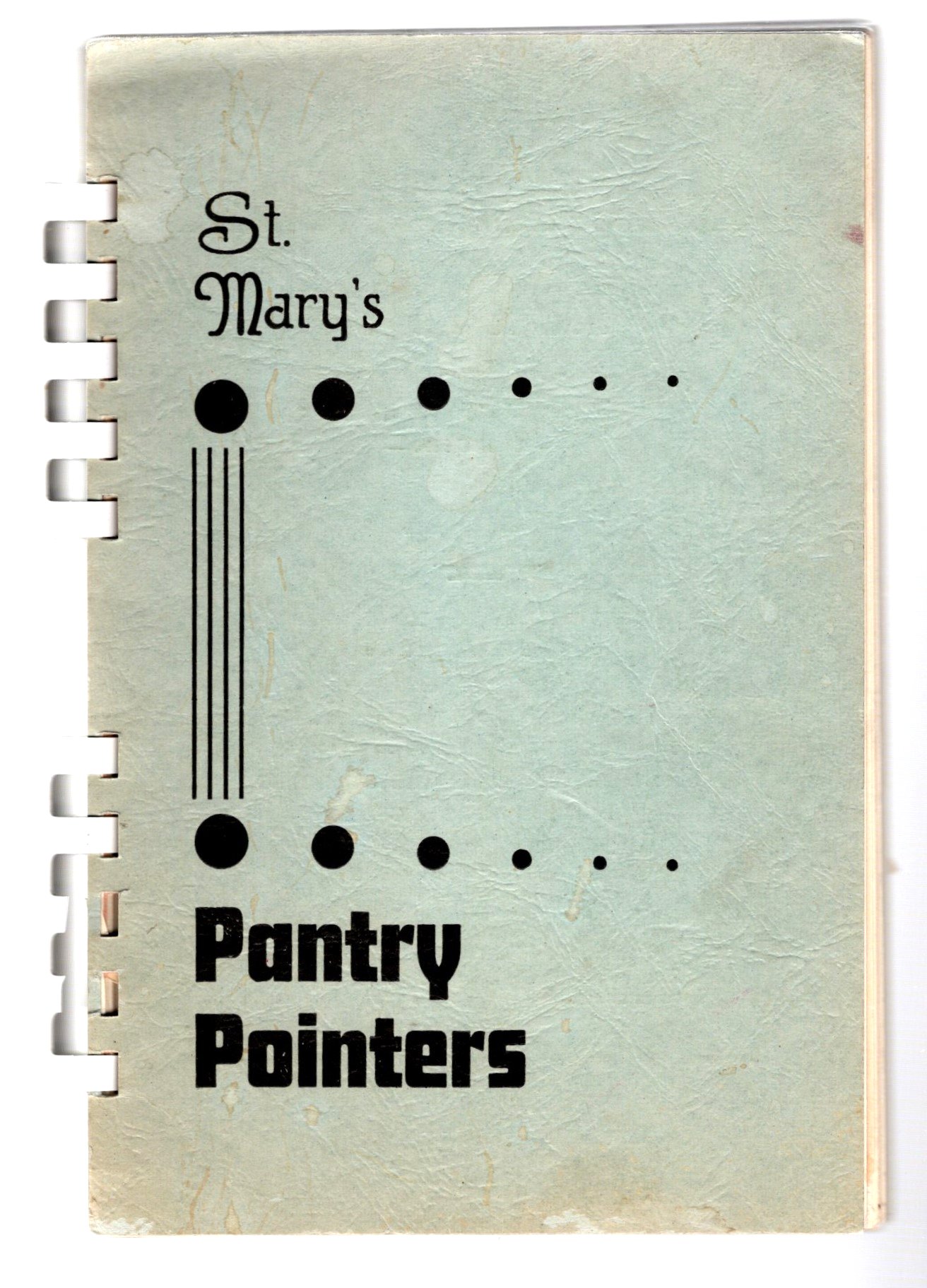 Image for St. Mary's Pantry Pointers : St. Mary's Altar Society, Rockwood, Michigan