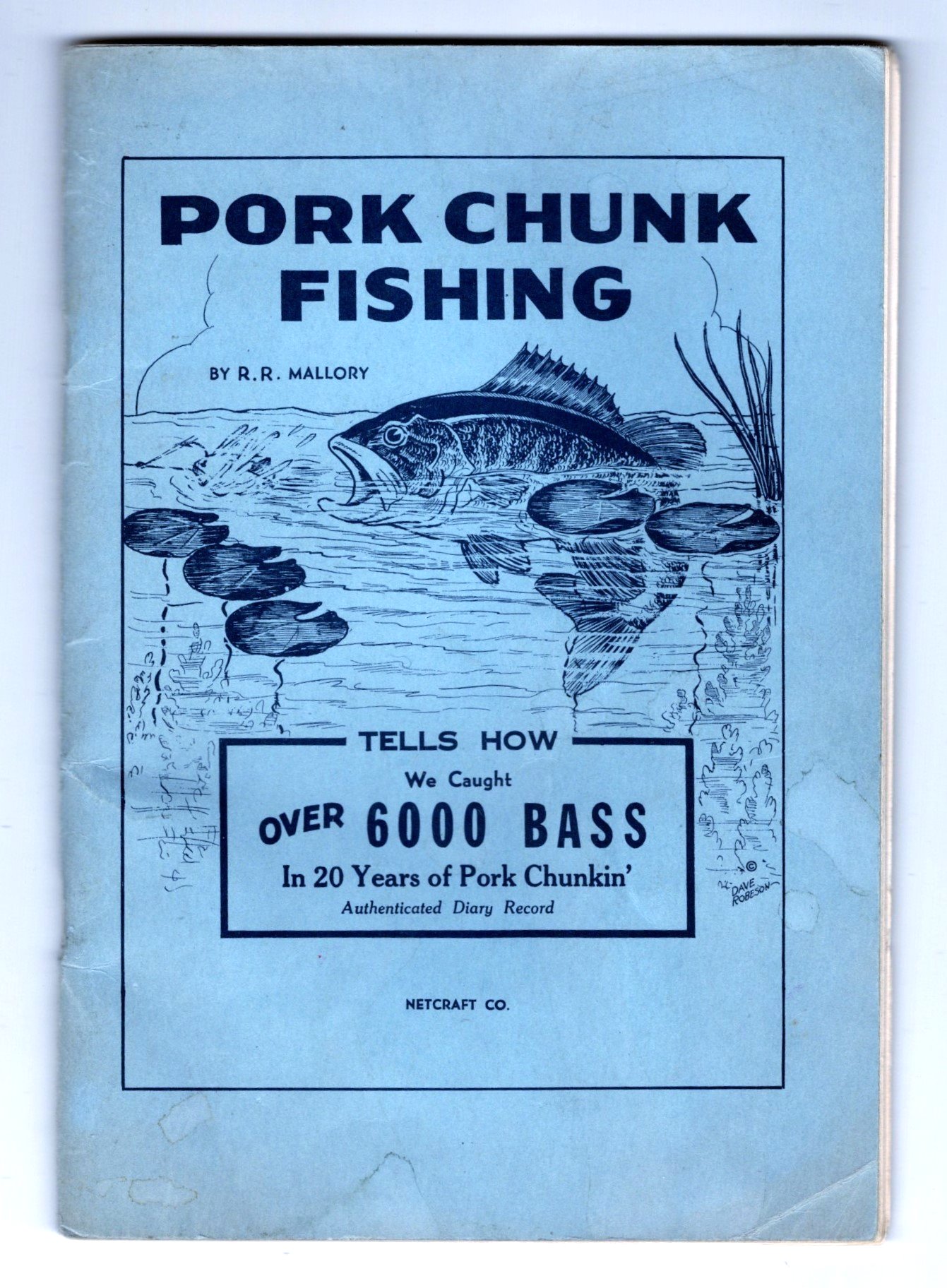 Image for Pork Chunk Fishing :  Tells How We Caught over 6000 Bass in 20 Years of Pork Chunkin'
