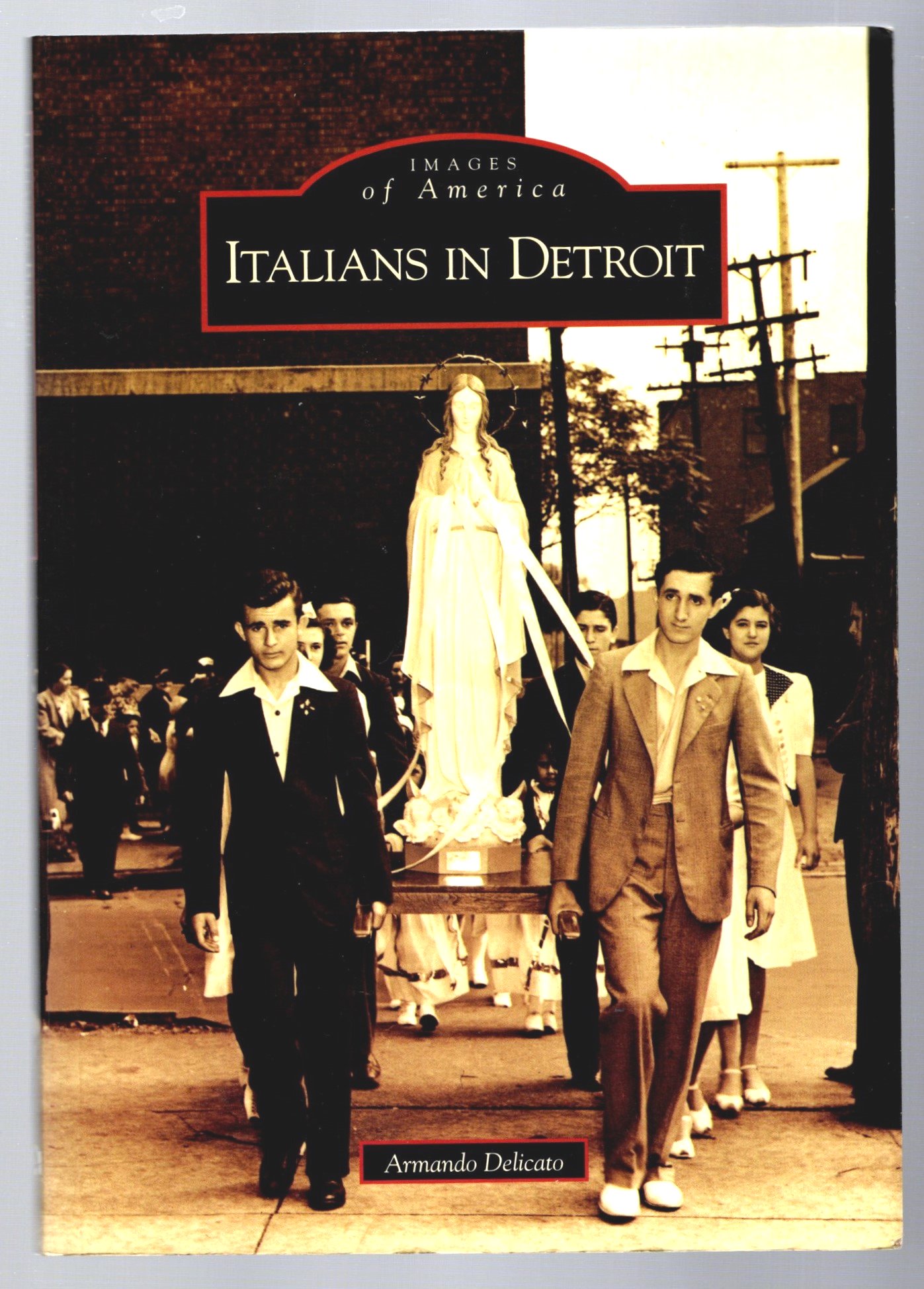 Image for Italians in Detroit :  Images of America (Signed)