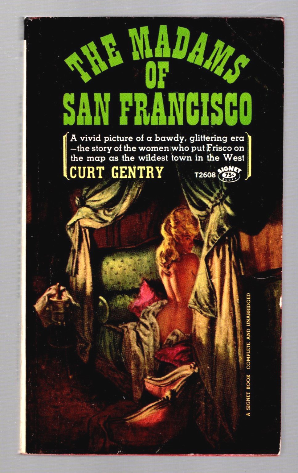 Image for Madams of San Francisco, the :  An Irreverent History of the City by the Golden Gate