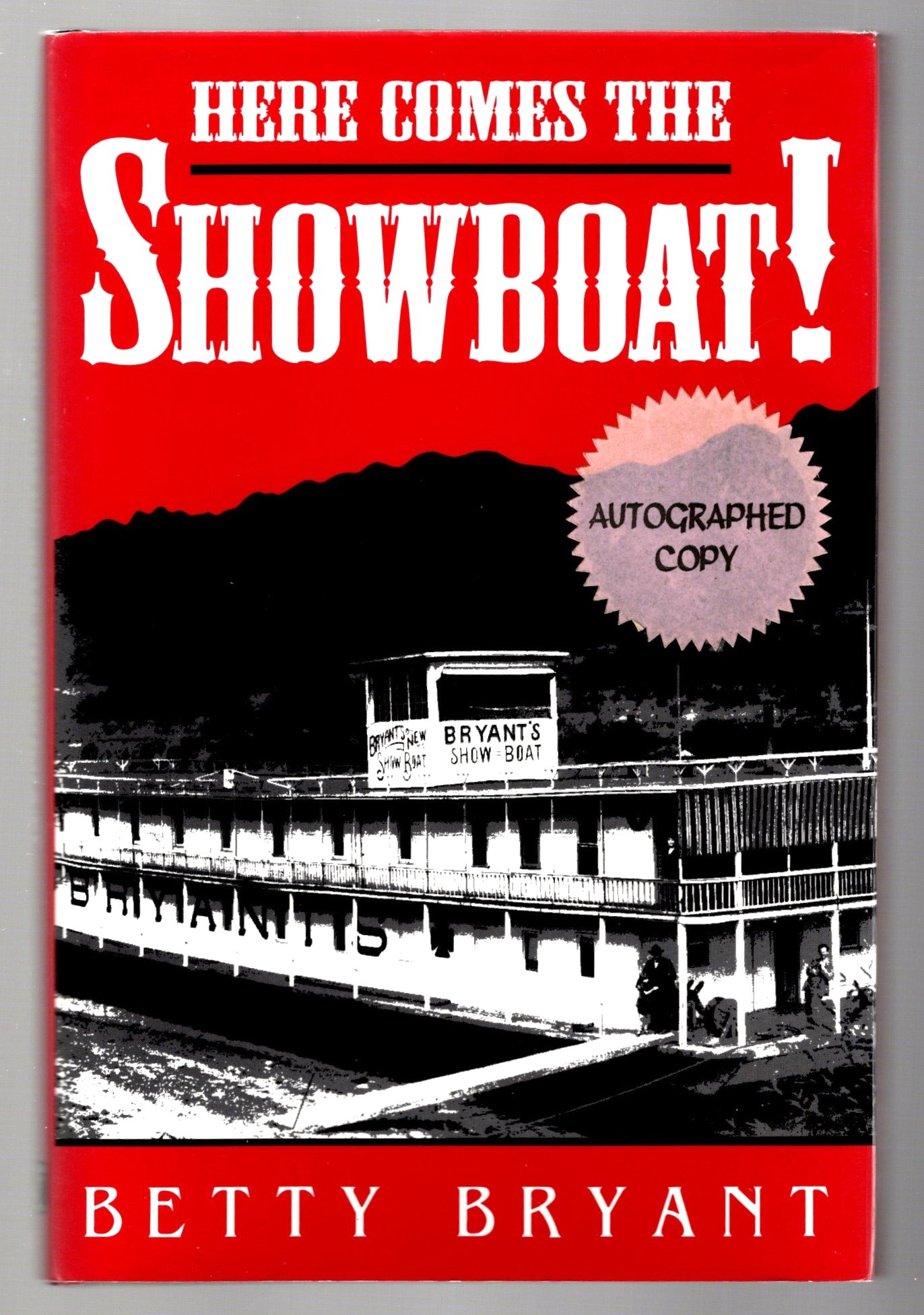 Image for Here Comes the Showboat ! : (Signed)