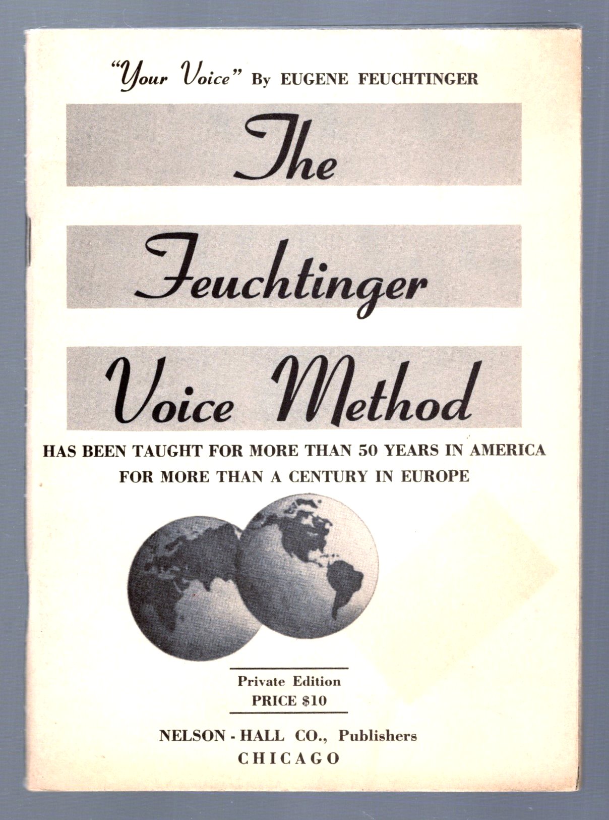 Image for Your Voice, the Feuchtinger Voice Method :  Methods for Strengthening and Developing the Voice