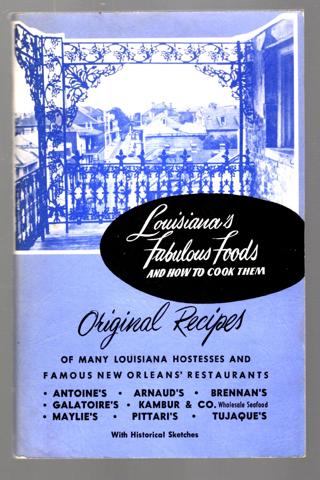 Image for Louisiana's Fabulous Foods and How to Cook Them :  Original Recipes of Many Louisiana Hostesses and Famous New Orleans Restaurants