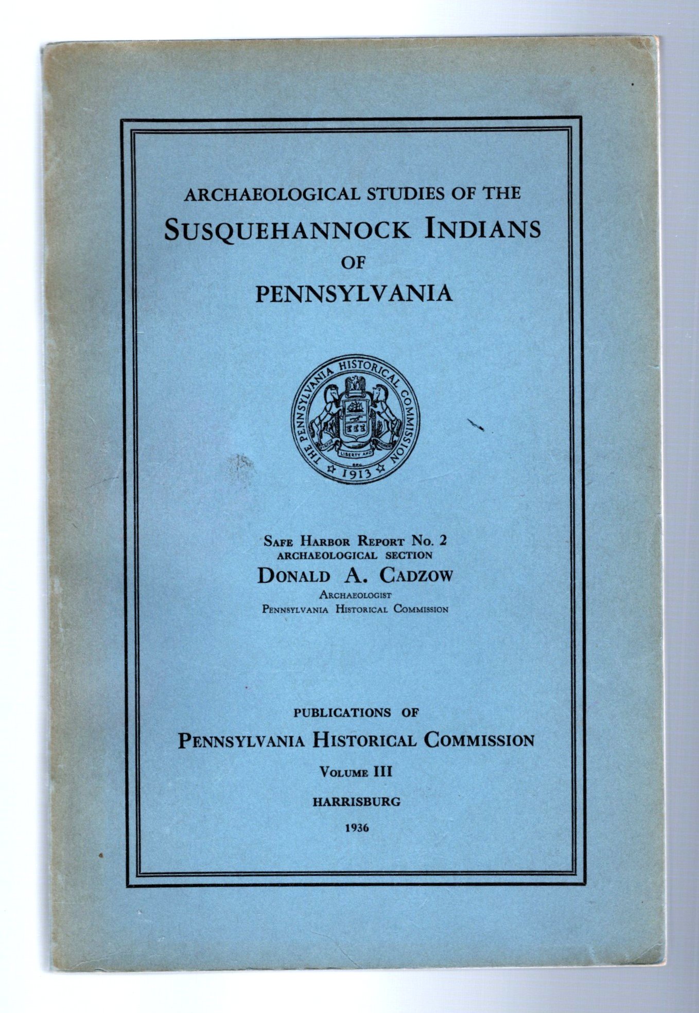 Image for Archaeological Studies of the Susquehannock Indians of Pennsylvania