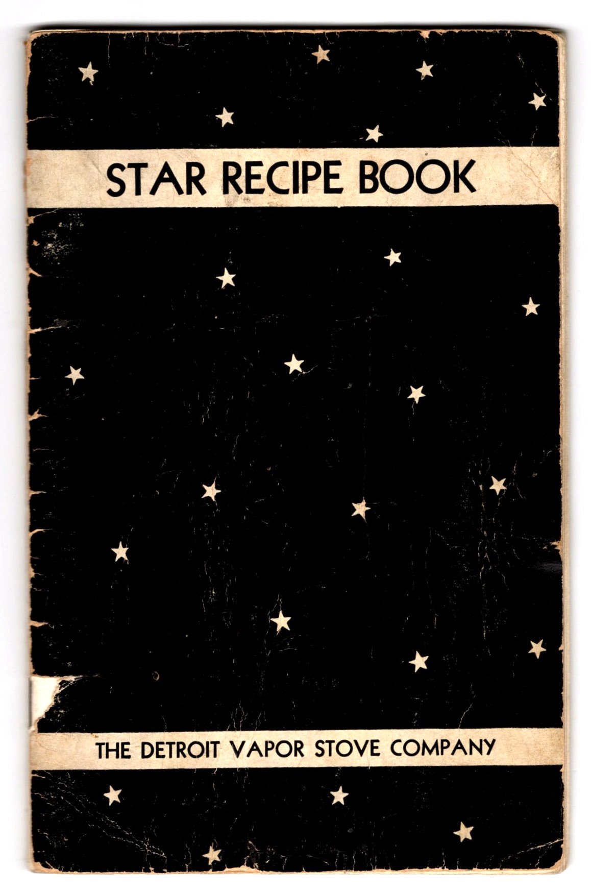 Image for Star Recipe Book :  Helpful Suggestions on the Care and Operation of White Star, Detroit Star, La Salle and Preference Gas Ranges