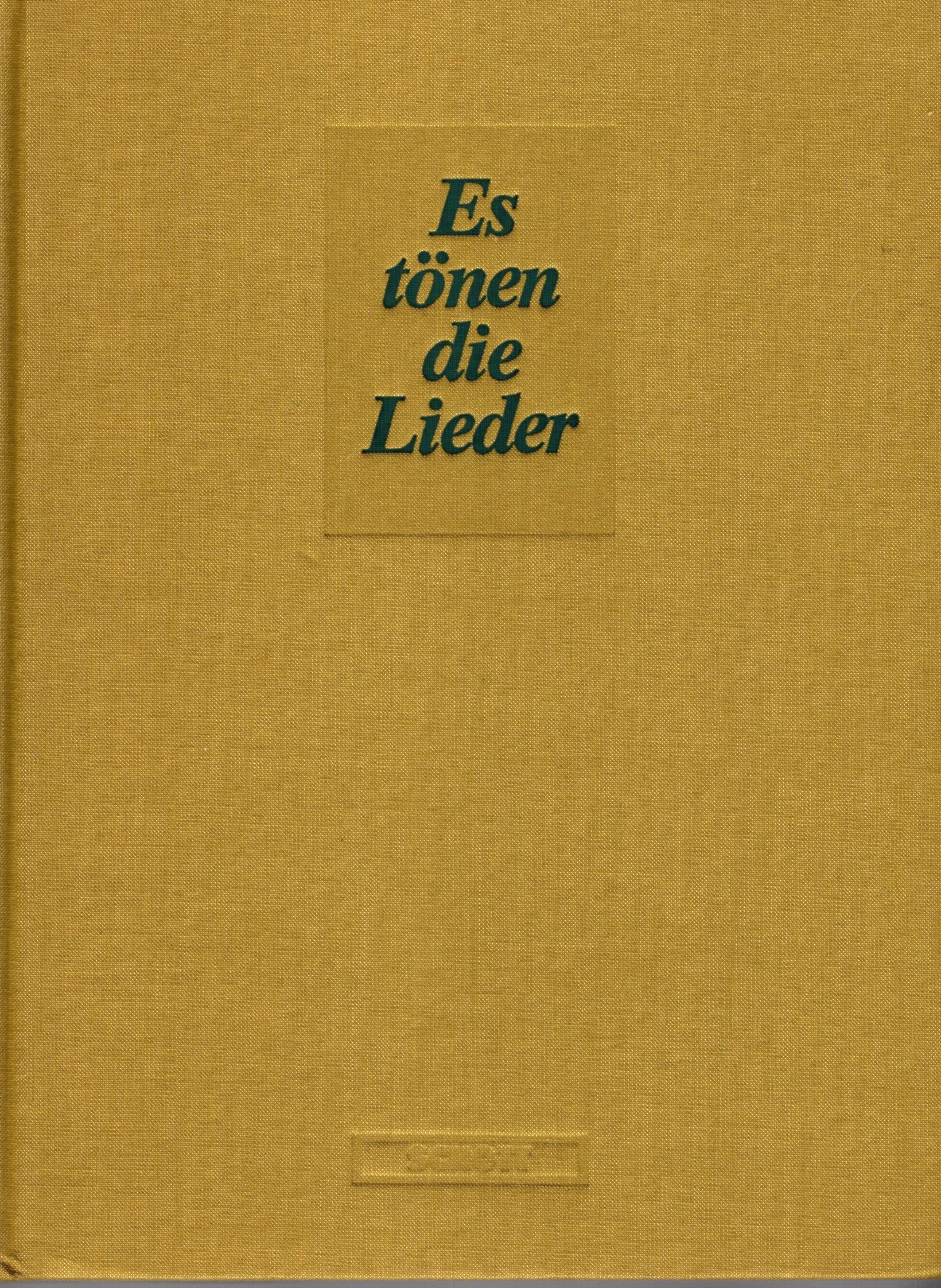 Image for Es Tonen die Lieder, Volkslieder aus Acht Jahrhunderten :  The Songs are Ringing : Folksongs of 800 Years