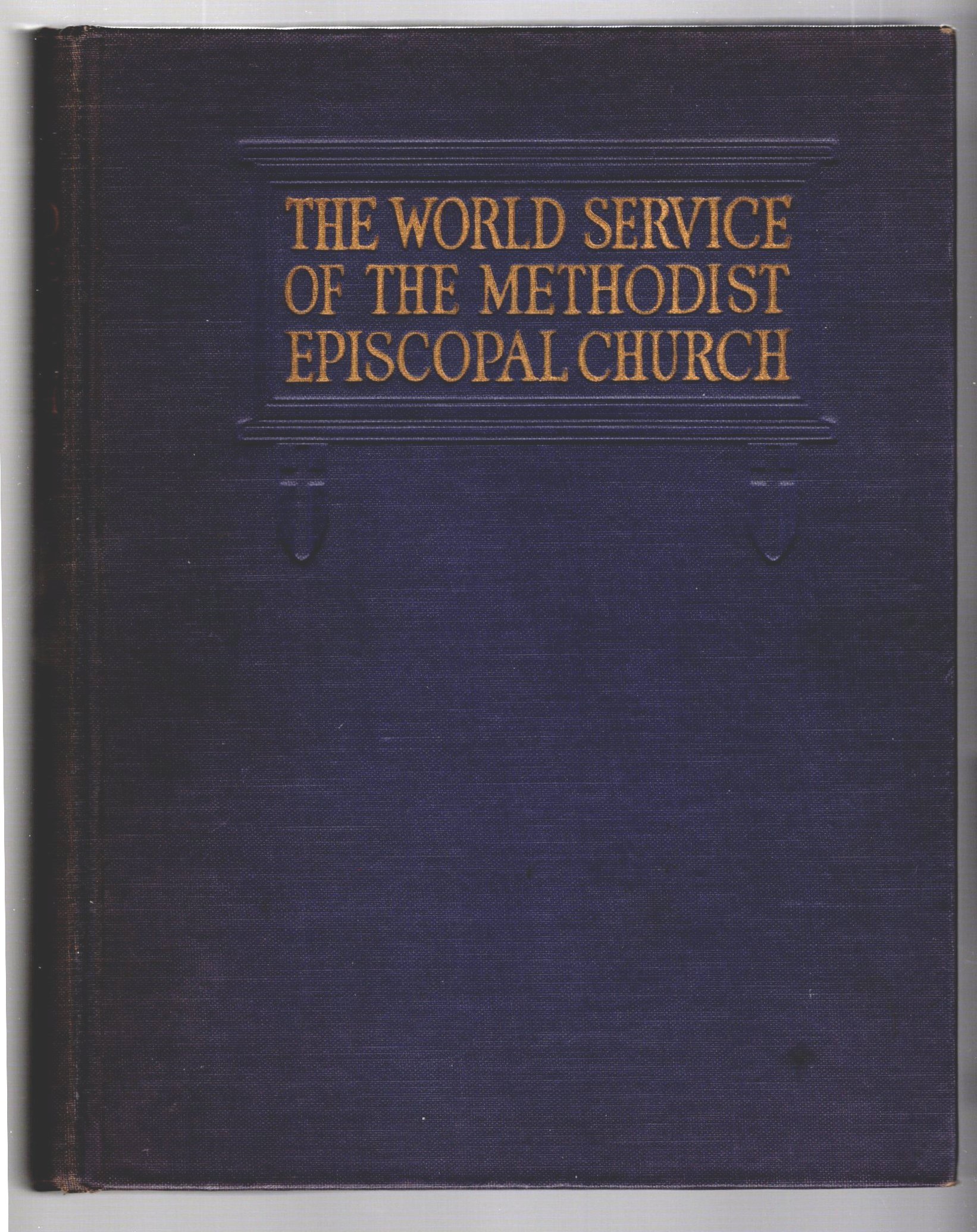 Image for World Service of the Methodist Episcopal Church, The