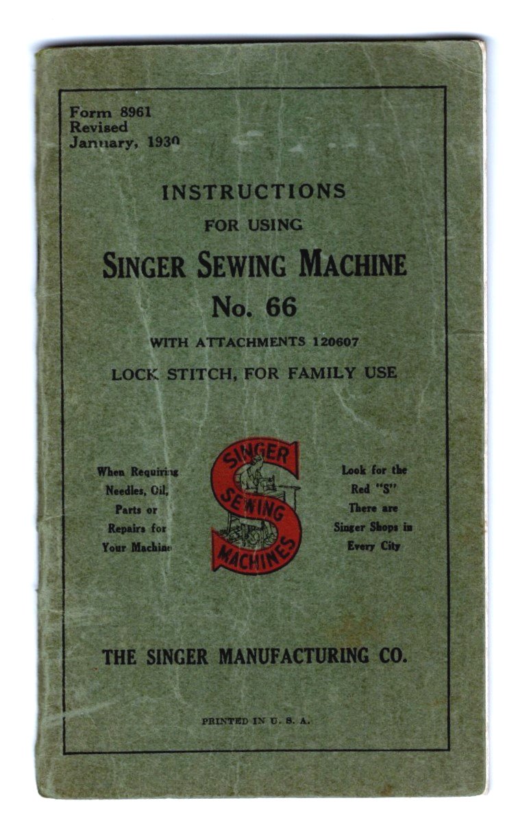Image for Instructions for Using Singer Sewing Machine Number 66 :  With Attachments 120607, Lock Stitch, for Family Use, 1930