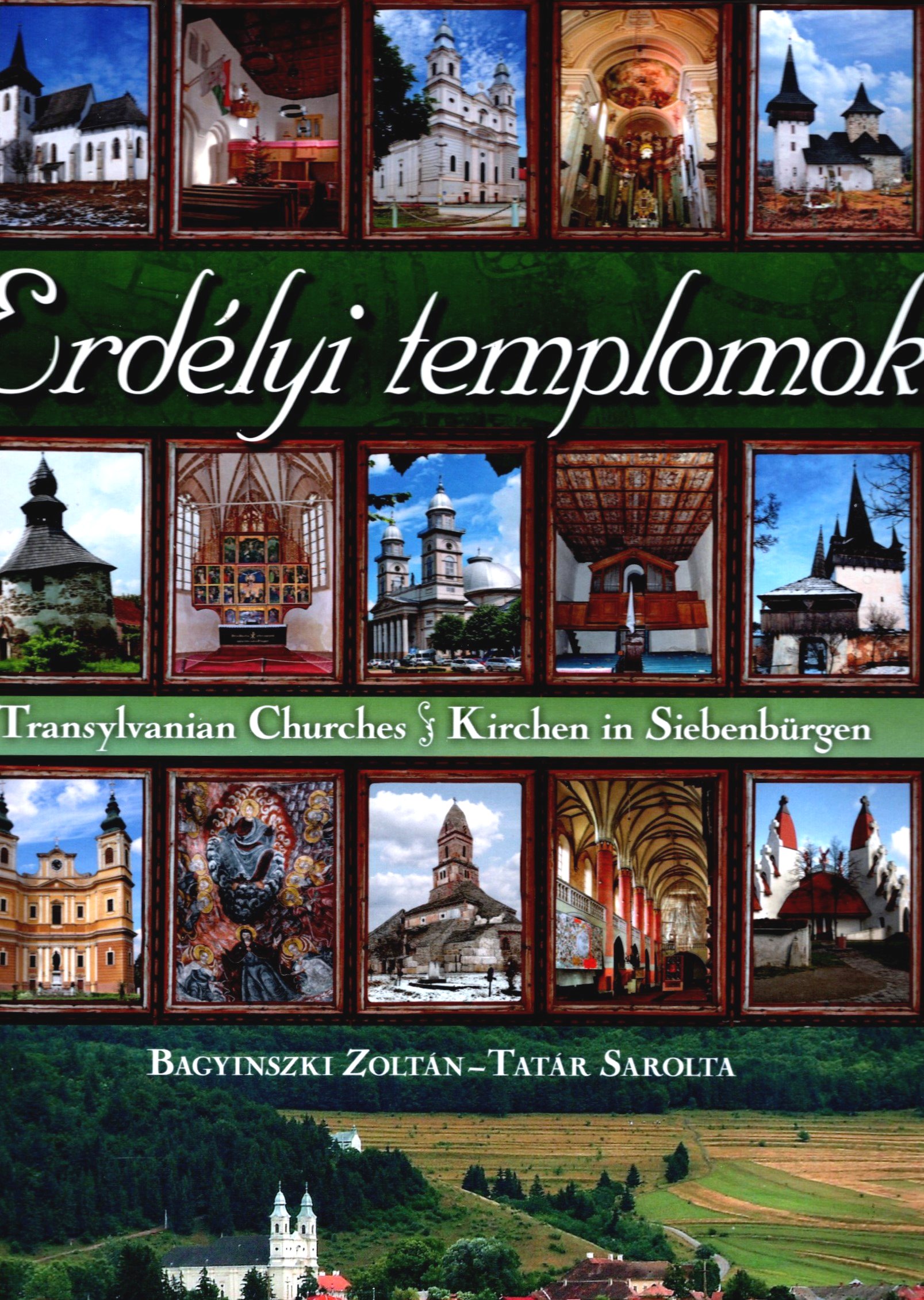 Image for Erdelyi Tempolok :  Transylvanian Churches, Kirchen in Siebenburgen
