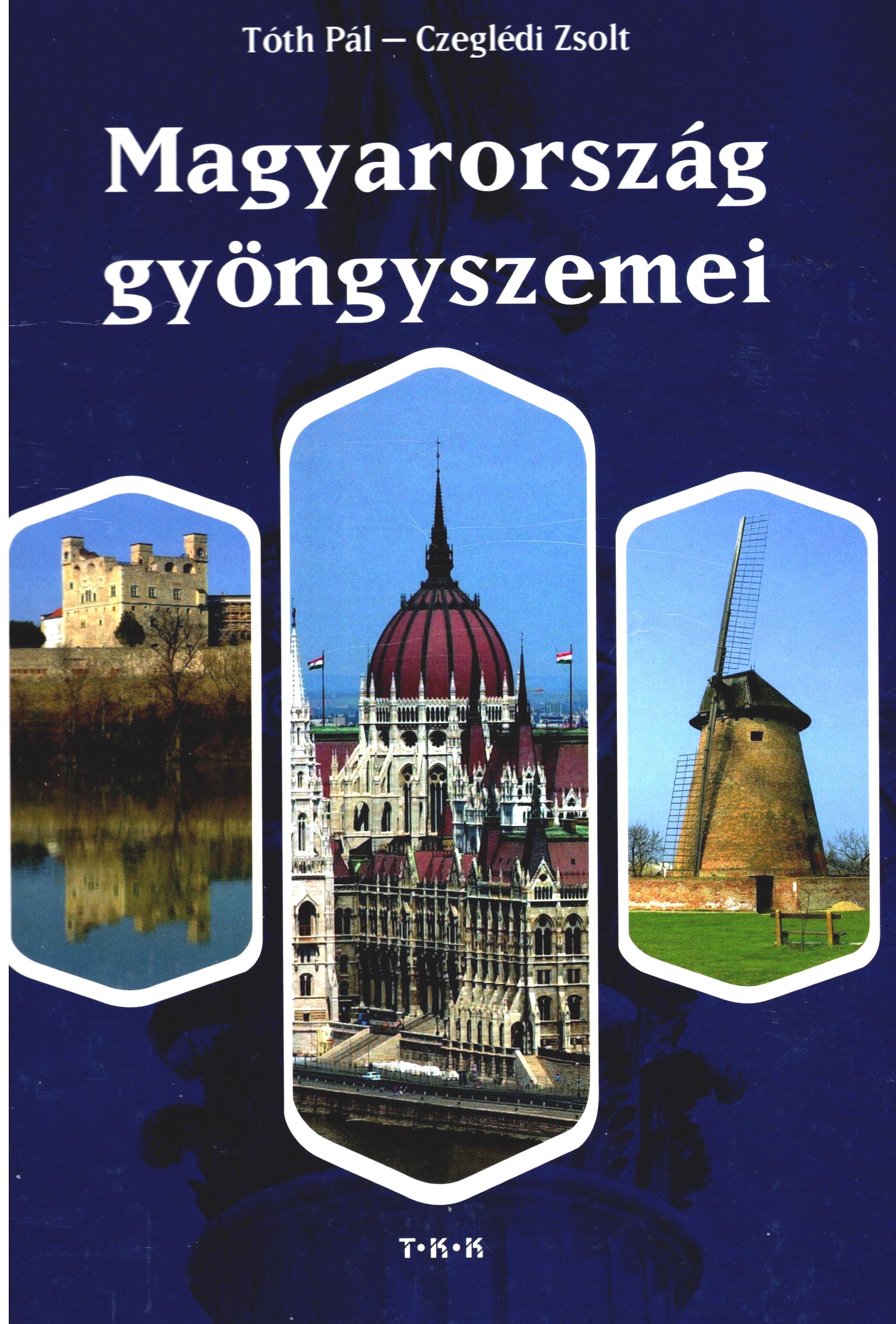 Image for Magyarorszag Gyongyszemei :  Pearls of Hungary, Die Perlen Ungarns