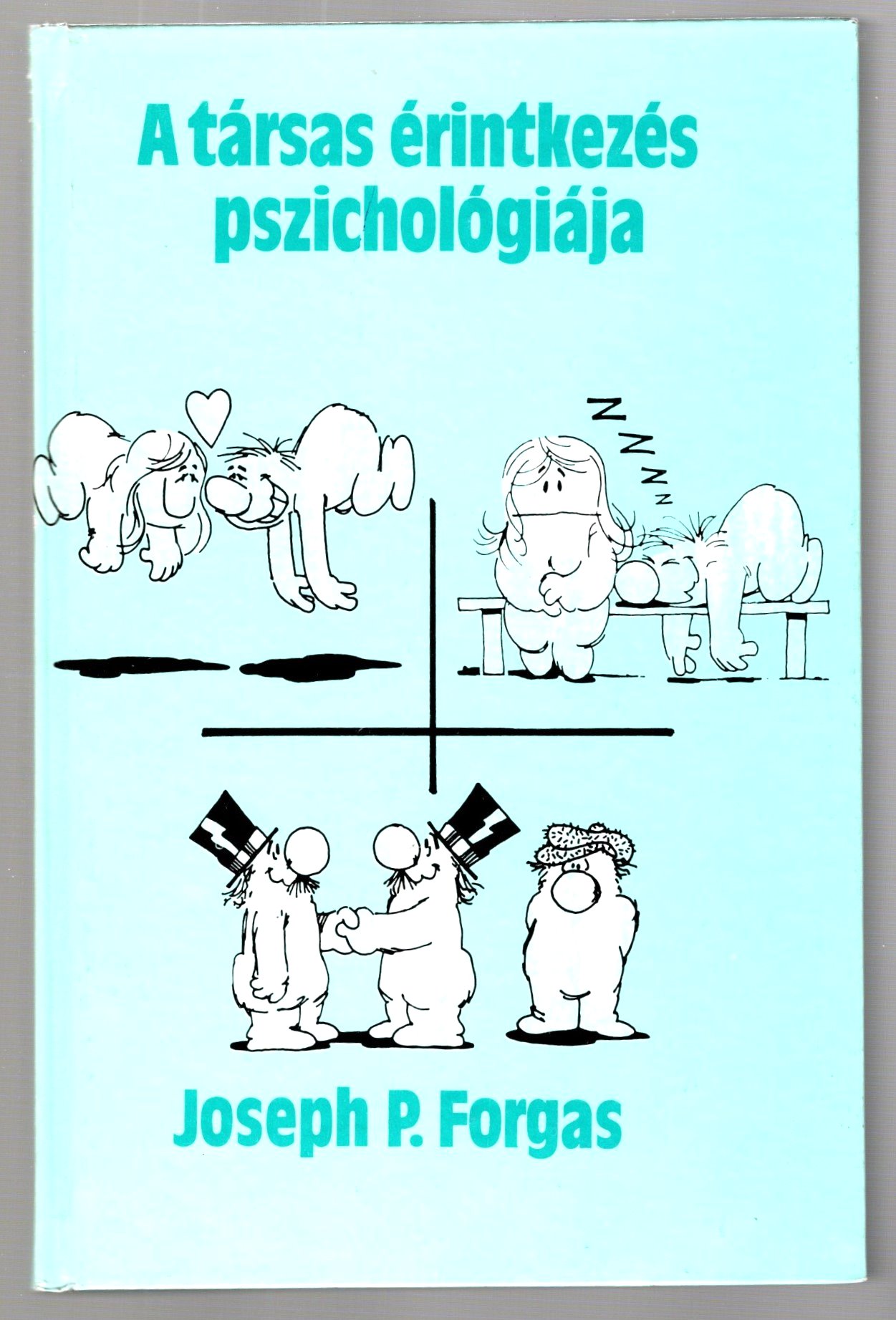 Image for Tarsas Erintkezes Pszichologiaja, a :  The Psychology of Social Interaction (Signed)