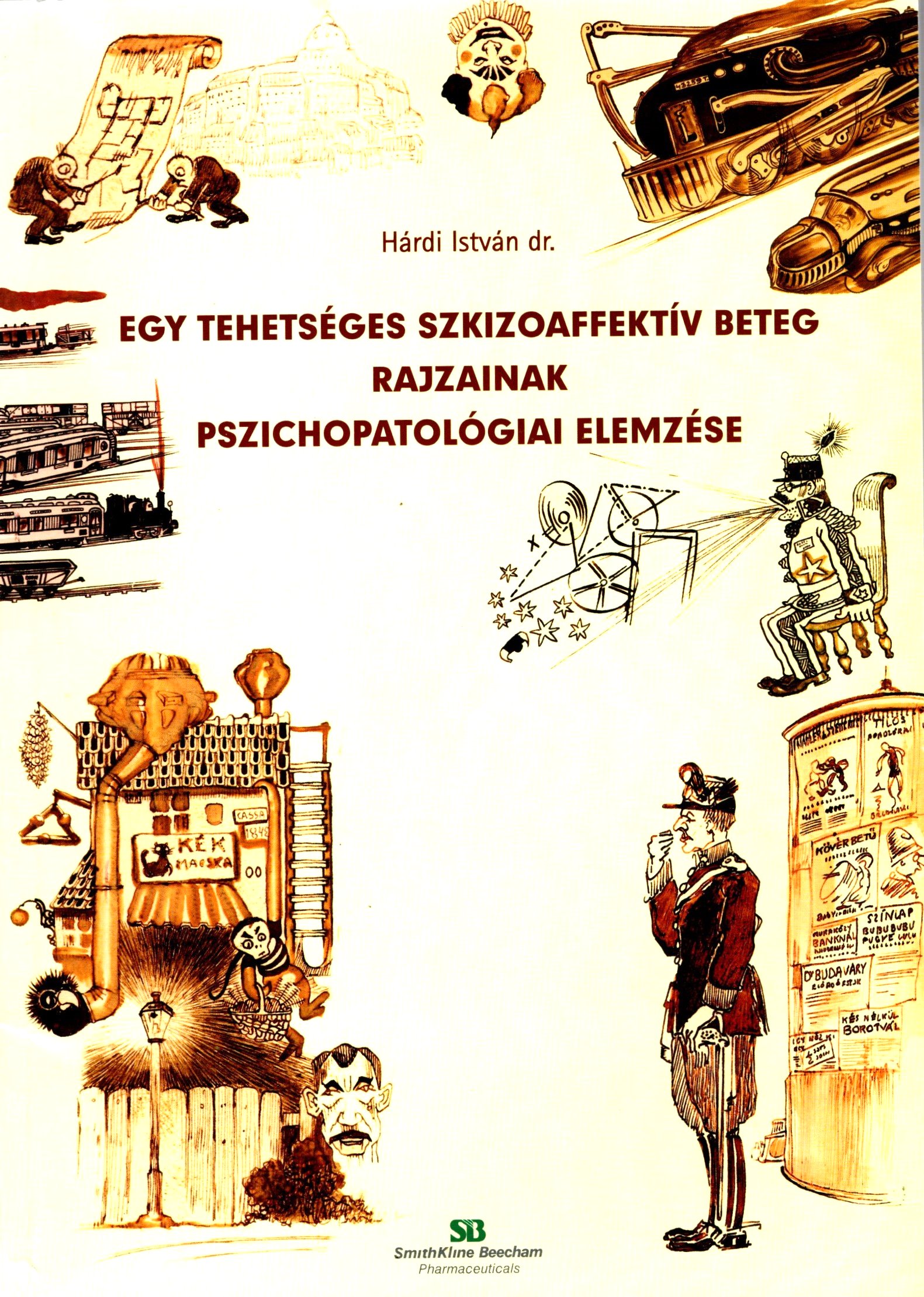 Image for Egy Tehetseges Szkizoaffektiv Beteg Rajzainak Pszichopatologiai Elemzese : Psychopathological Analysis of the Drawings of a Gifted Schizoaffective Patient