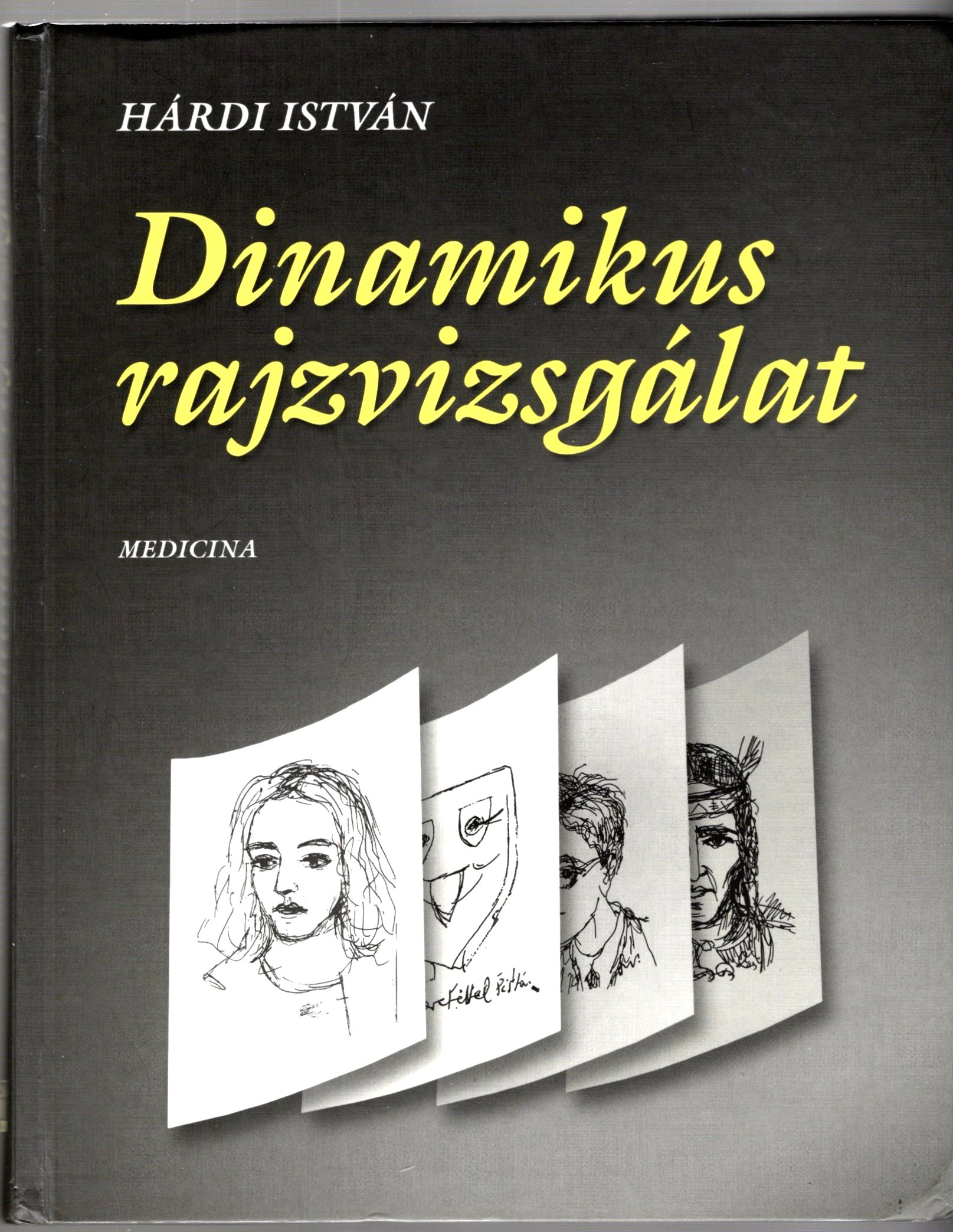 Image for Dinamikus Rajzvizsgalat :  Dynamic Drawing Examination
