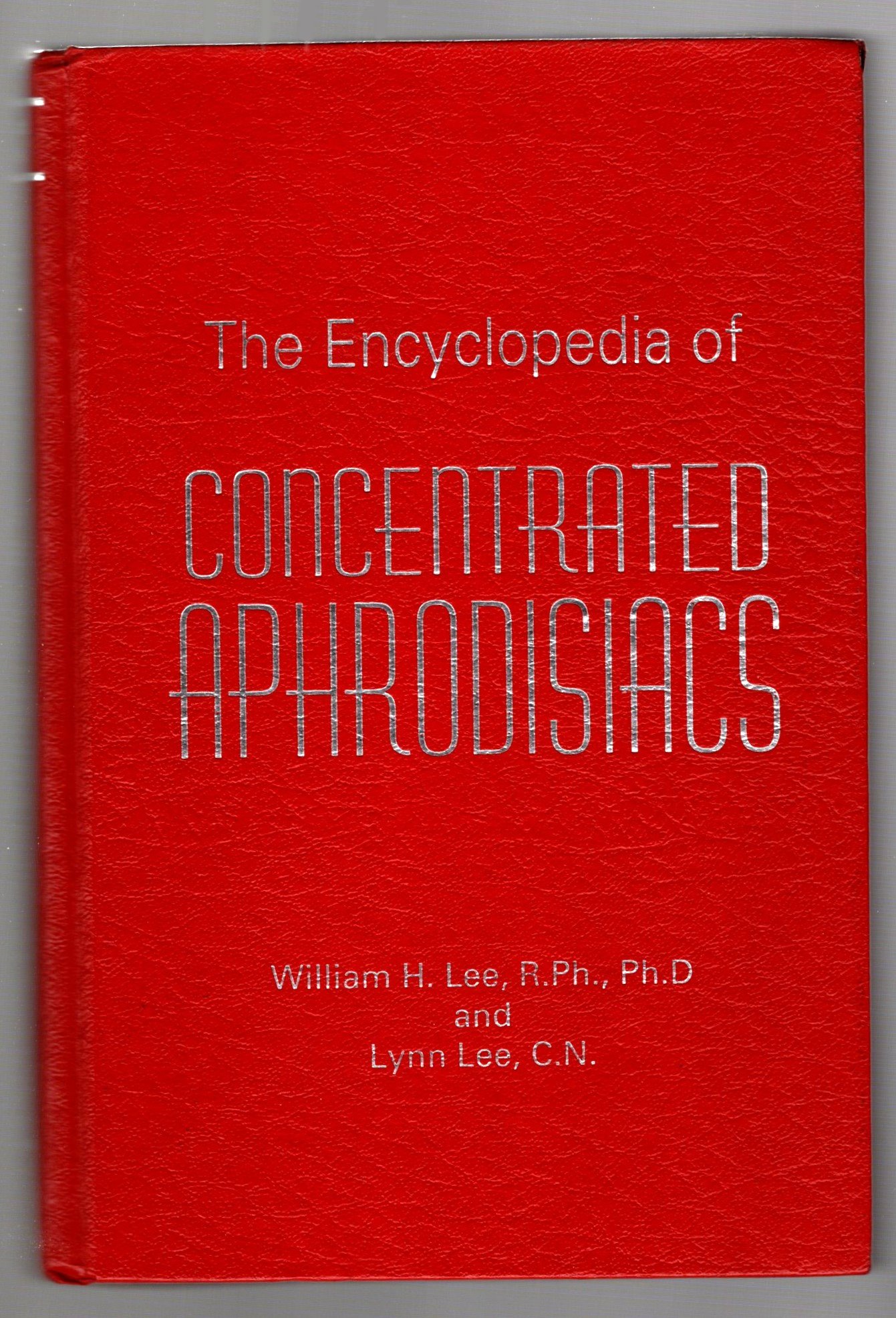 Image for Encyclopedia of Concentrated Aphrodisiacs, The