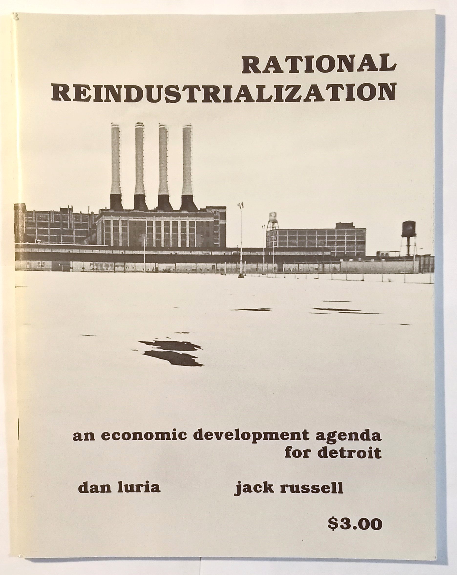 Image for Rational Reindustrialization :  An Economic Development Agenda for Detroit