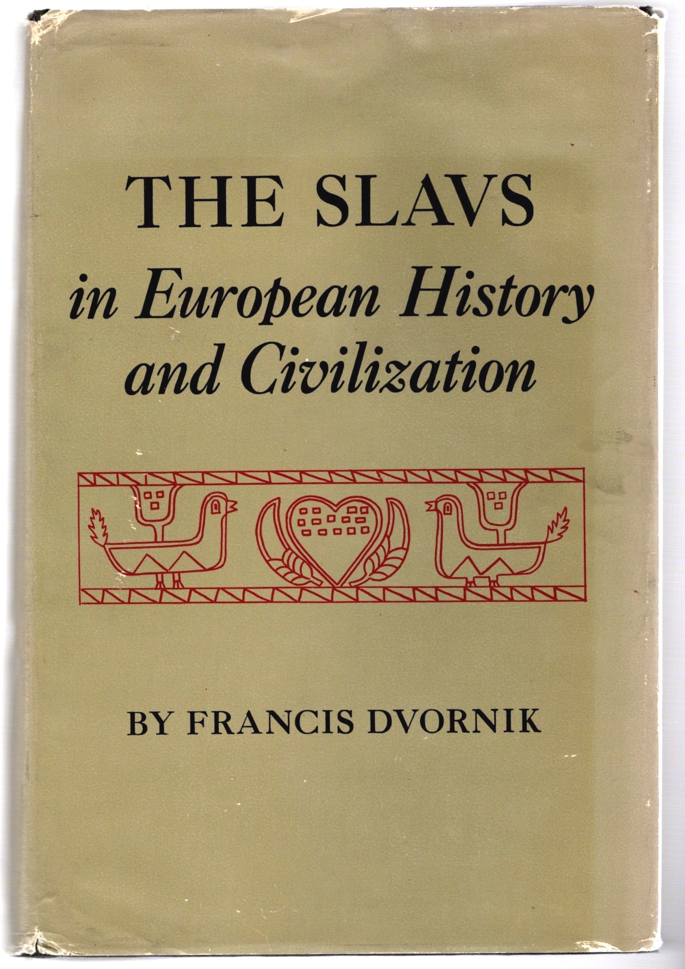 Image for Slavs in European History and Civilization, The