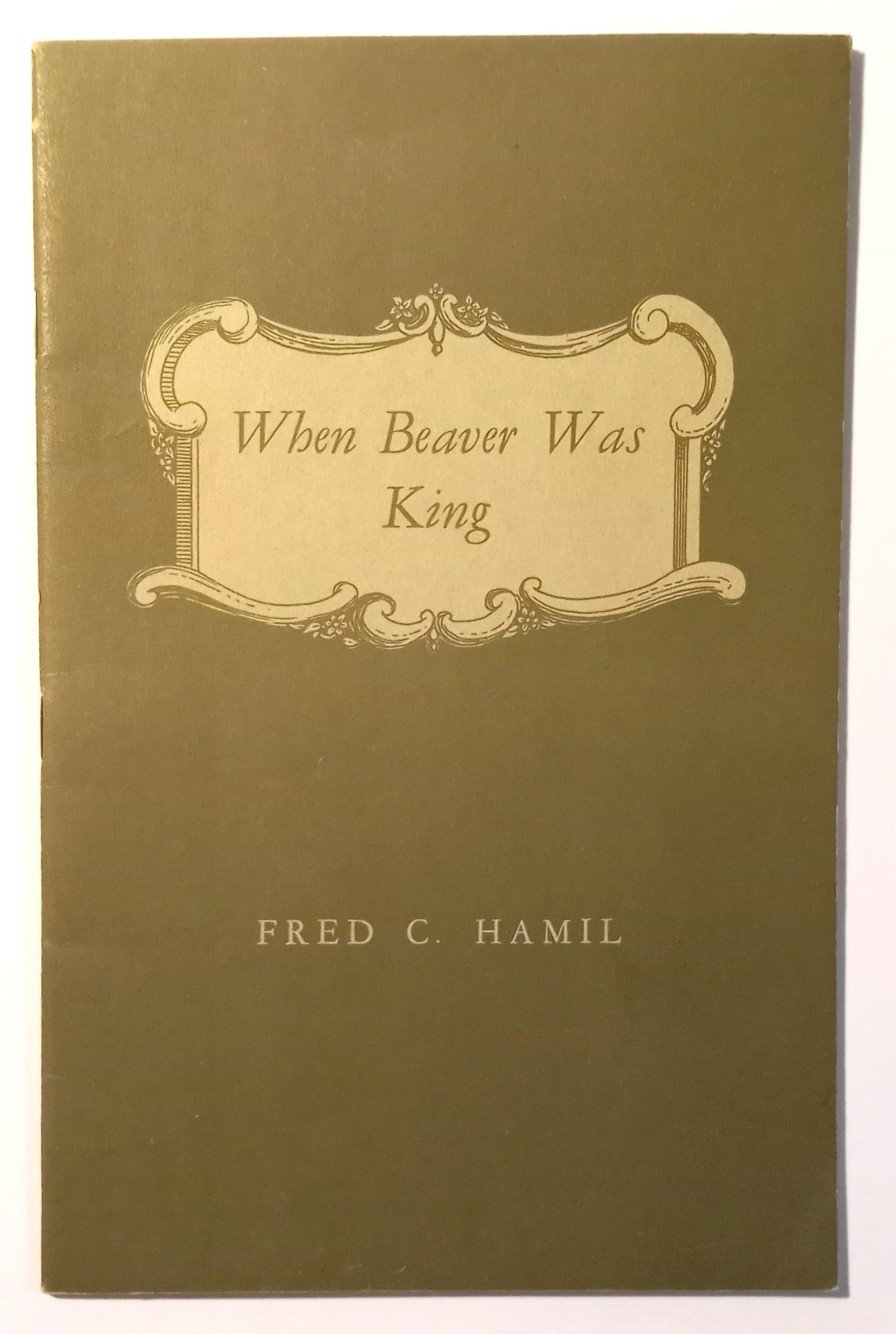 Image for When Beaver Was King