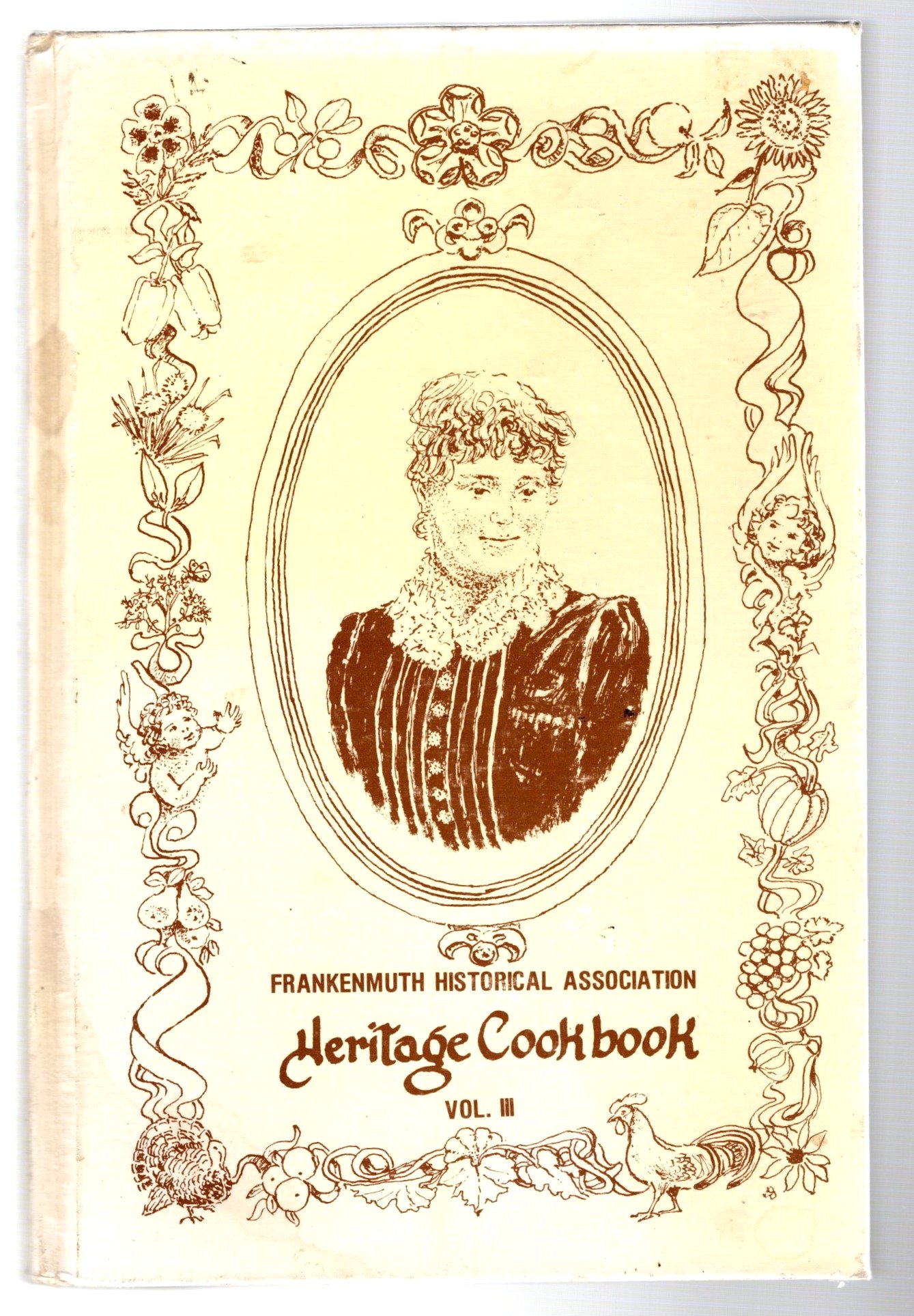 Image for Frankenmuth Historical Association Heritage Cookbook, Volume 3 :  A Book of Favorite Recipes, 1983