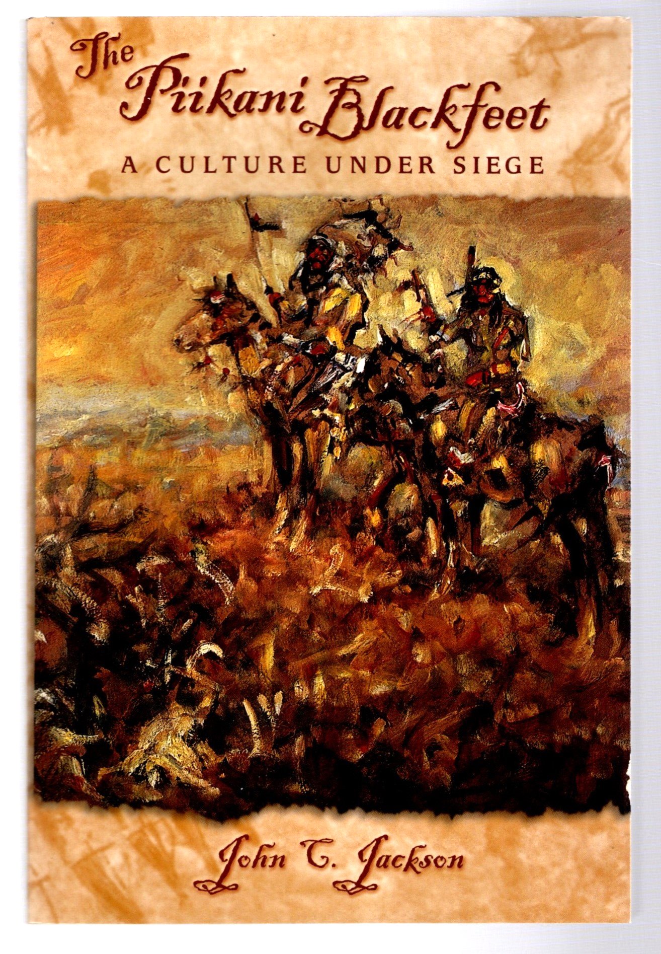 Image for Piikani Blackfeet, the :  A Culture under Siege