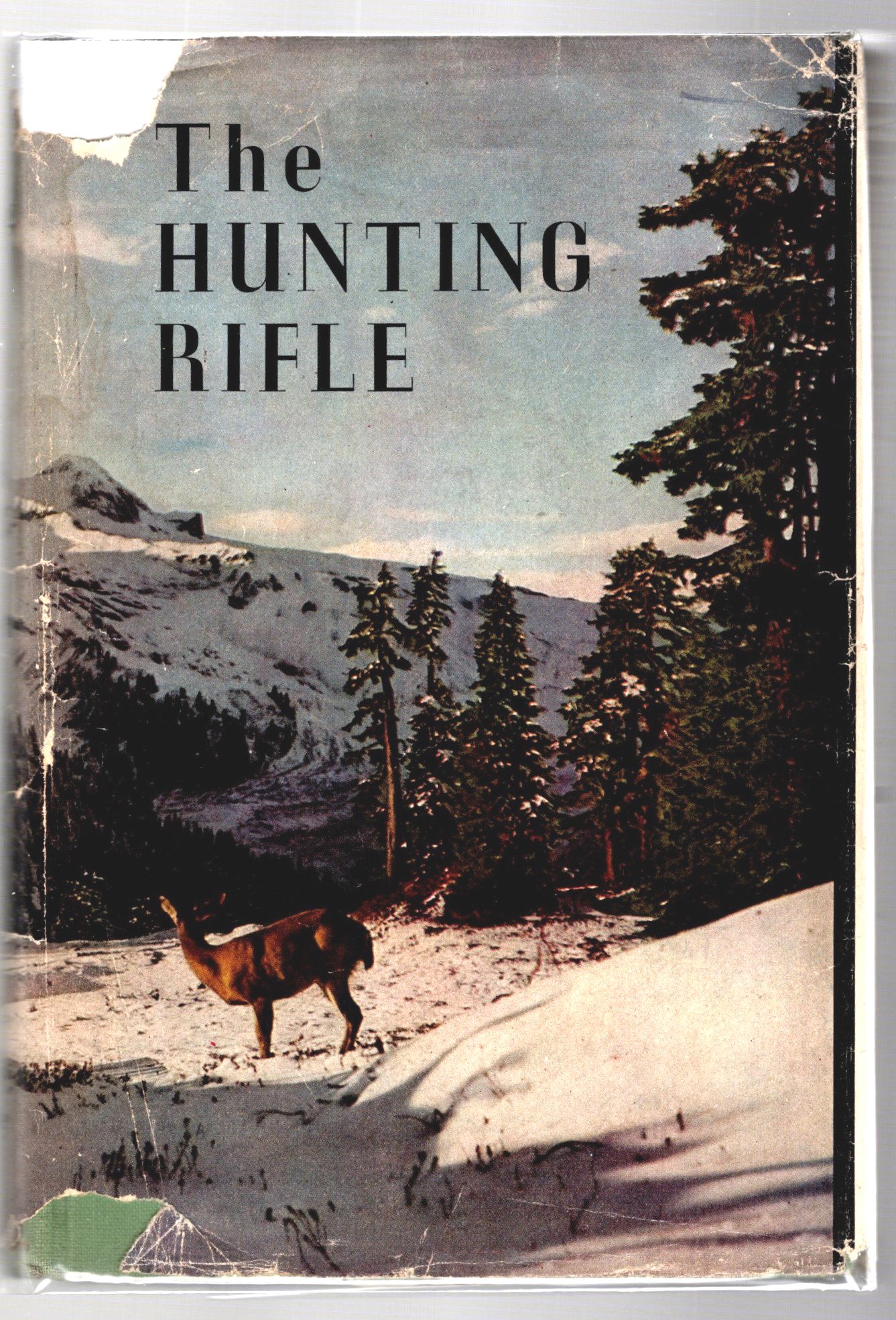 Image for Hunting Rifle, the :  Design, Selection, Ballistics, Marksmanship, Illustrated by the Author