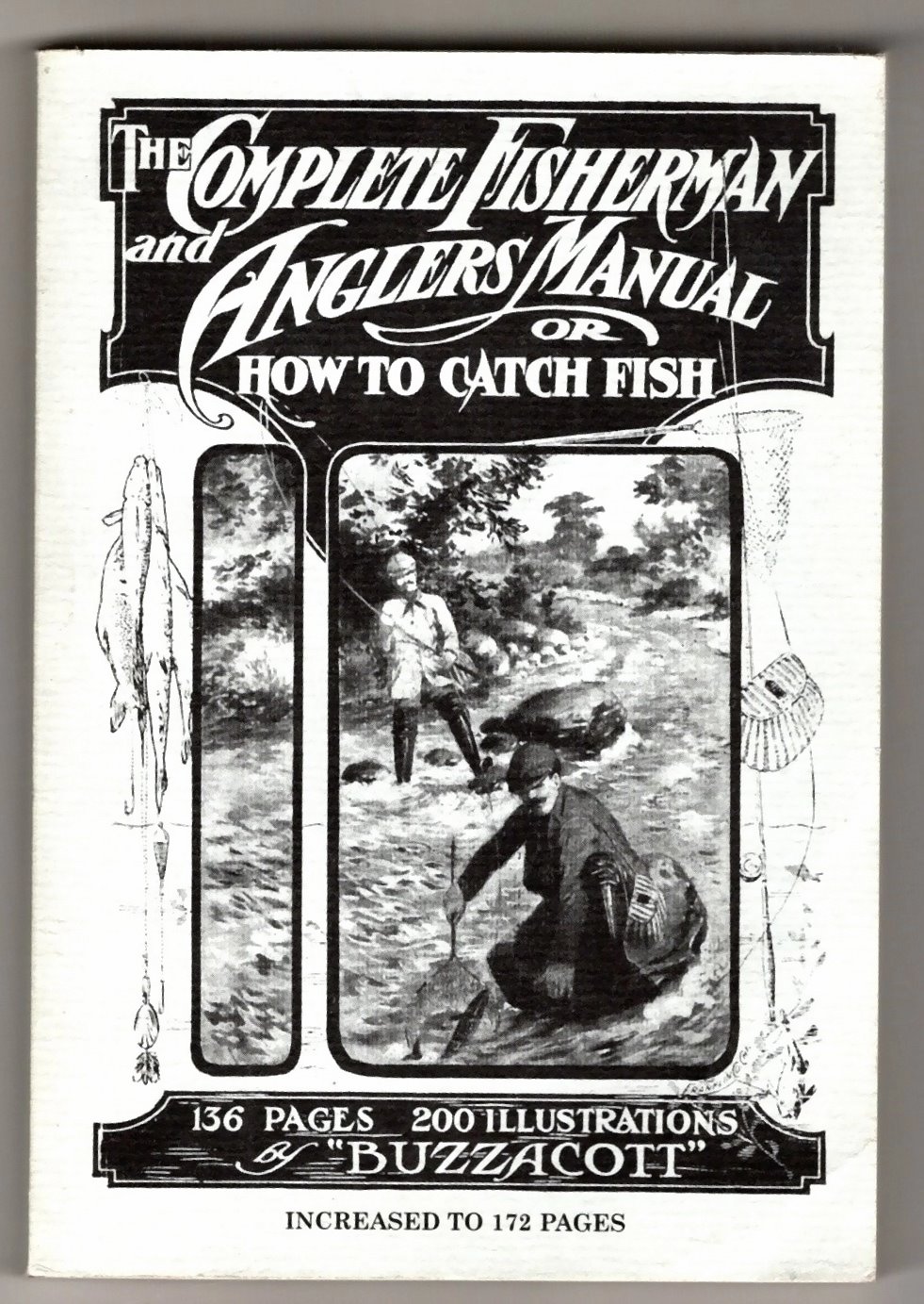 Image for Complete Fisherman and Anglers Manual, or, How to Catch Fish :  B. A. S. S. Collector Edition